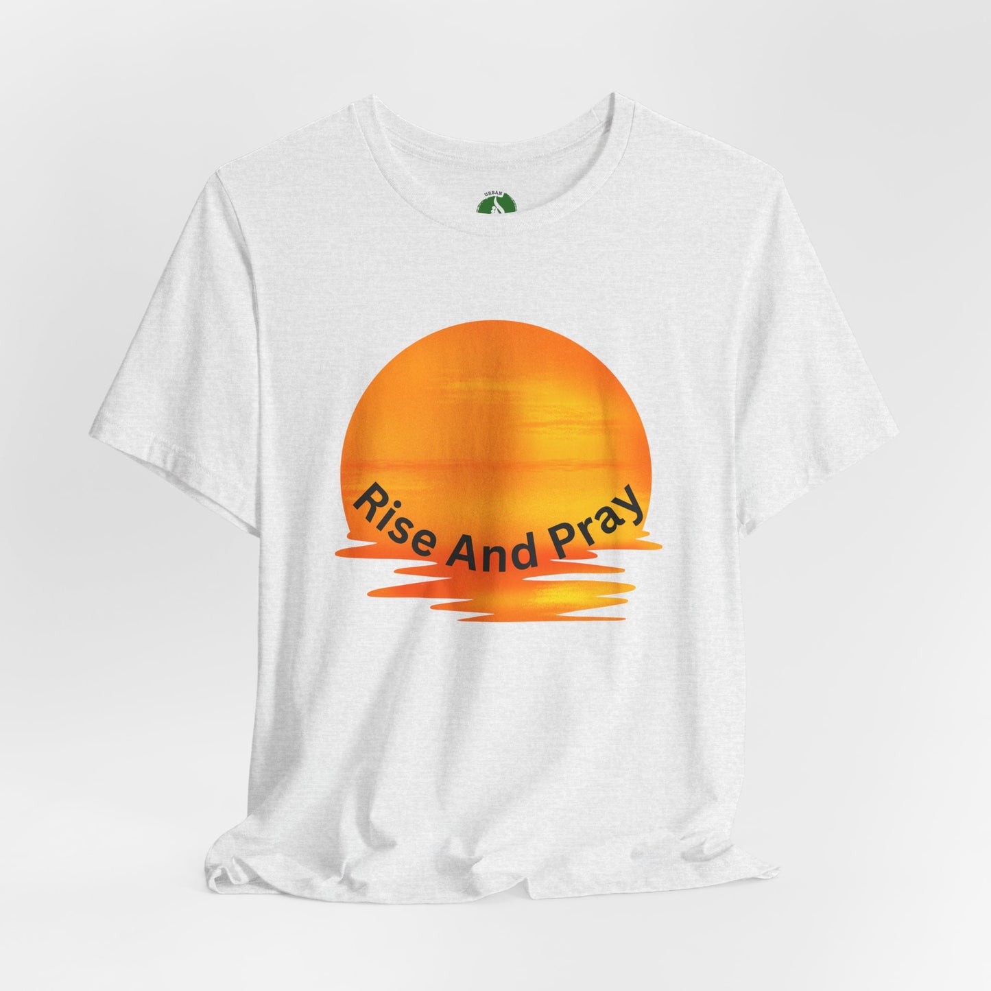 Sunrise 'Rise And Pray' Unisex Tee - Inspirational Short Sleeve Shirt