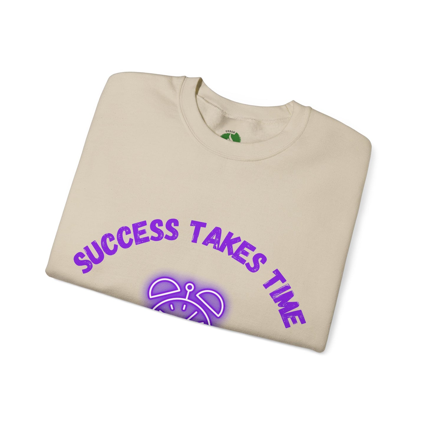 Motivational Crewneck Sweatshirt - 'Success Takes Time but It's Coming!'