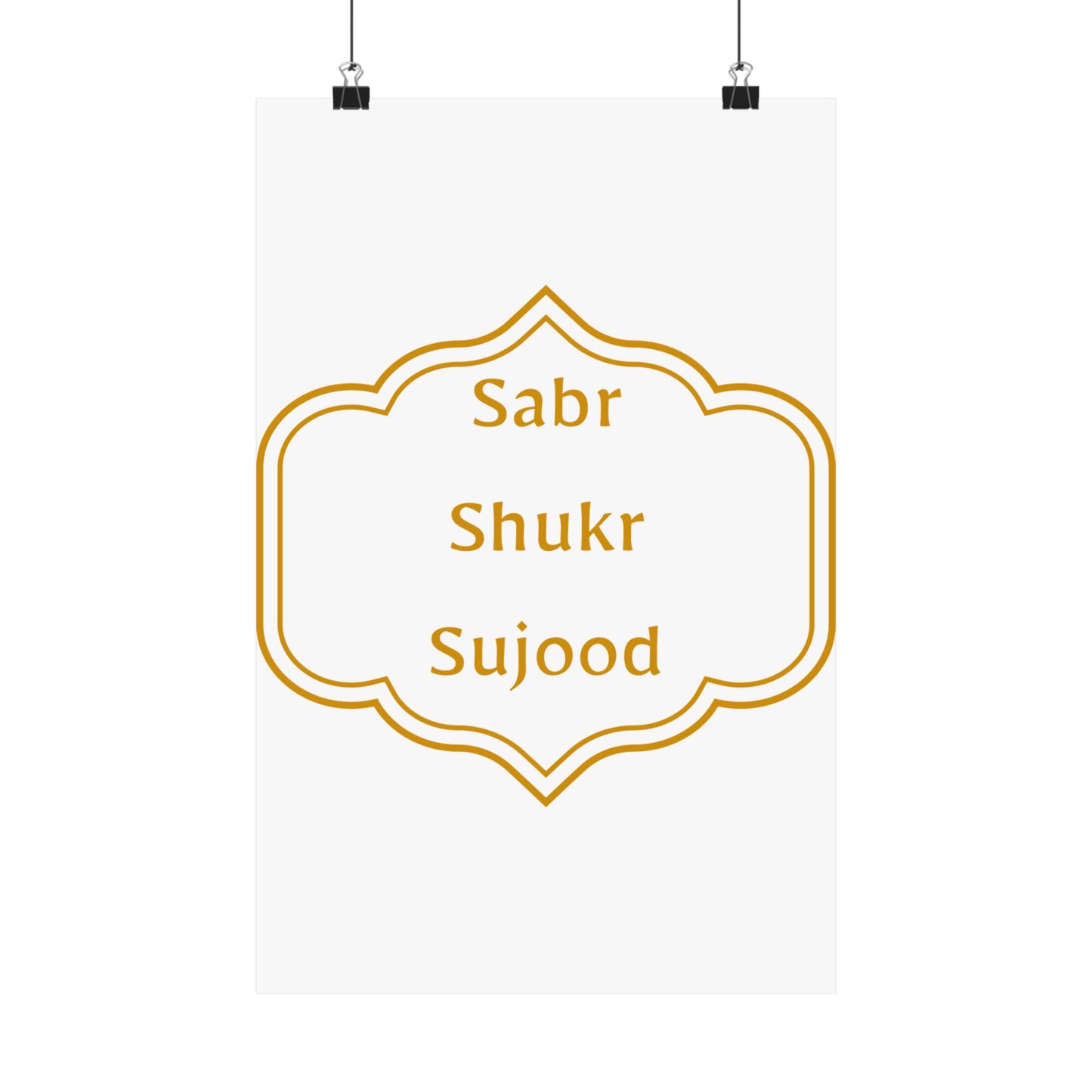 Inspirational Matte Poster - 'Sabr, Shukr, Sujood' Wall Art for Mindfulness & Motivation Islamic Artwork