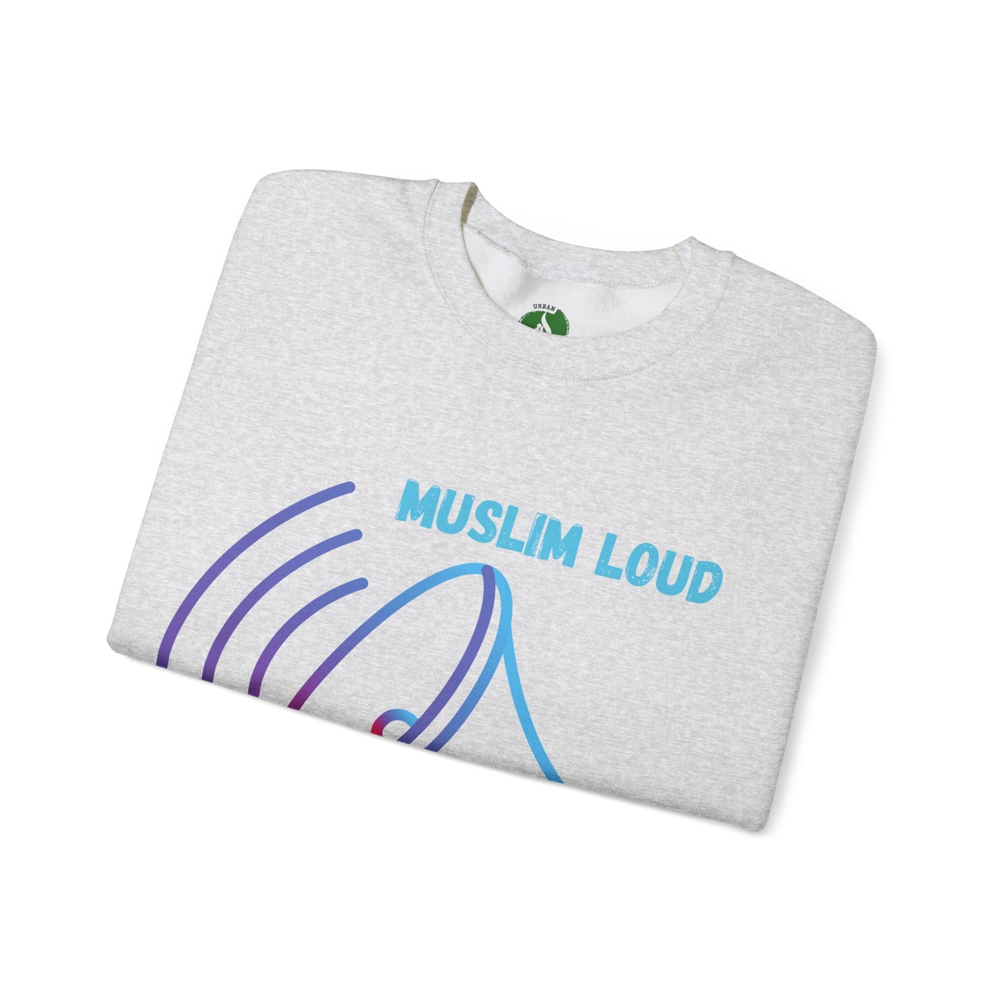 Muslim Loud and Proud Sweatshirt - Unisex Heavy Blend™ Crewneck Islamic Streetwear Fashion