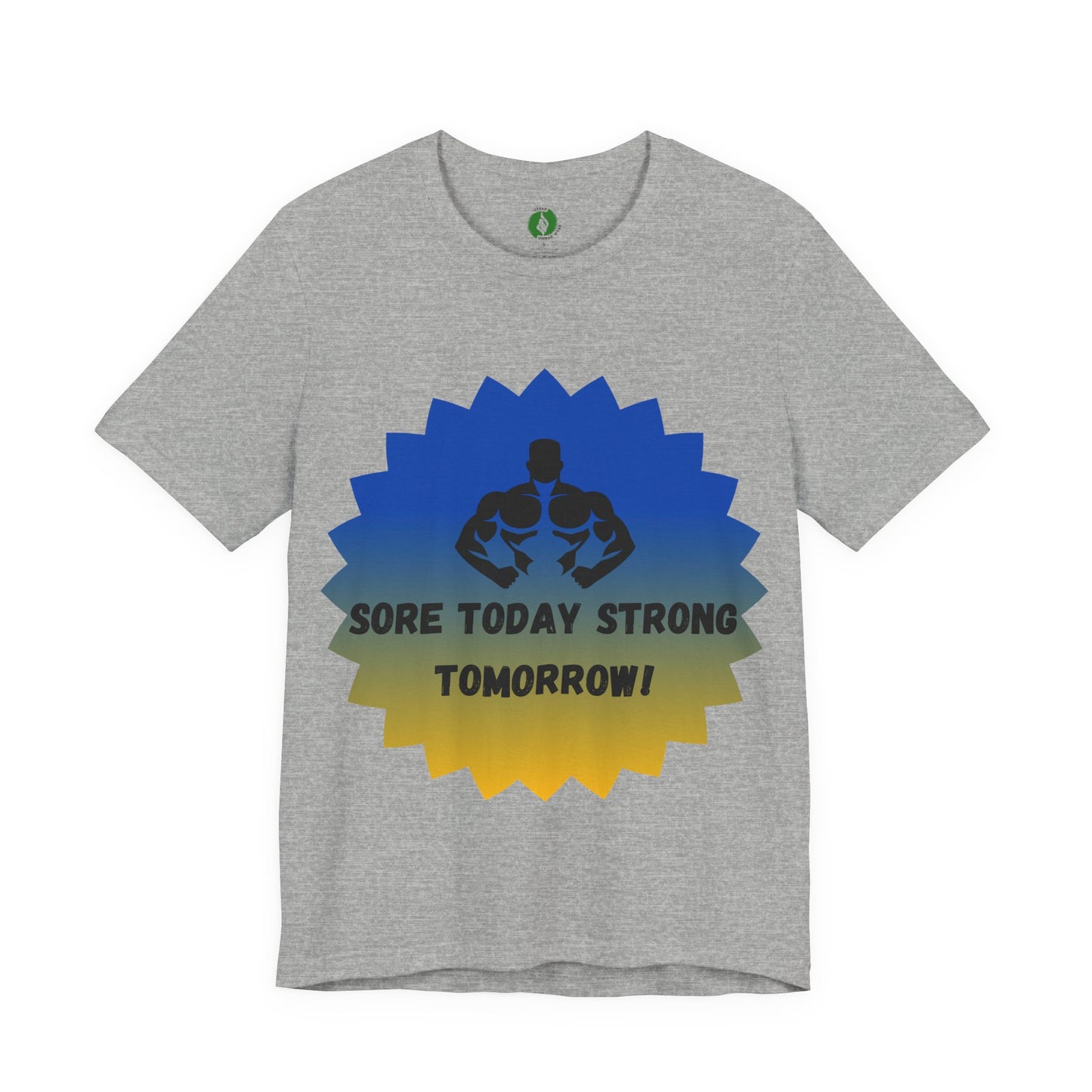 Motivational Fitness Tee - 'Sore Today Strong Tomorrow' Unisex Short Sleeve Shirt