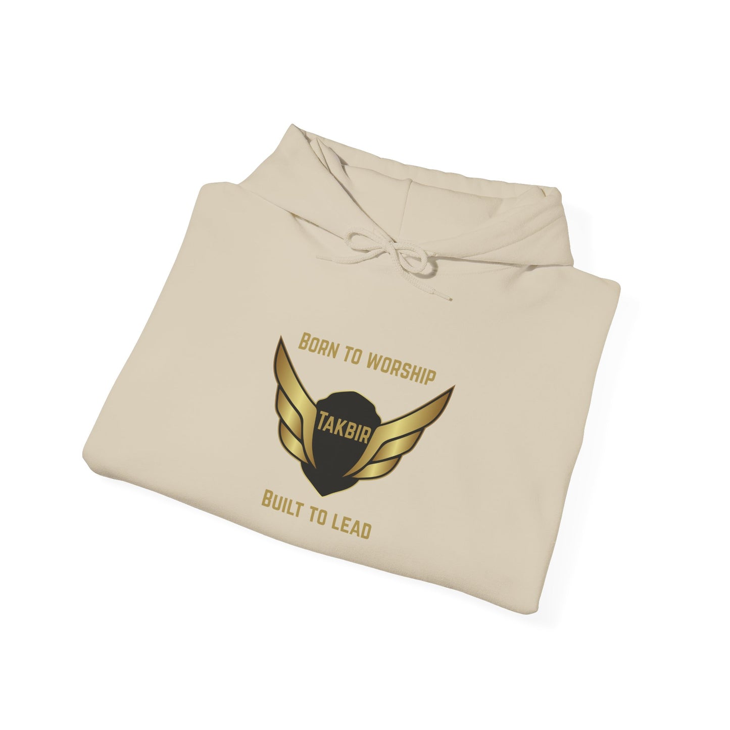 Inspirational Unisex Hooded Sweatshirt - 'Born to Worship, Takbir, Built to Lead'