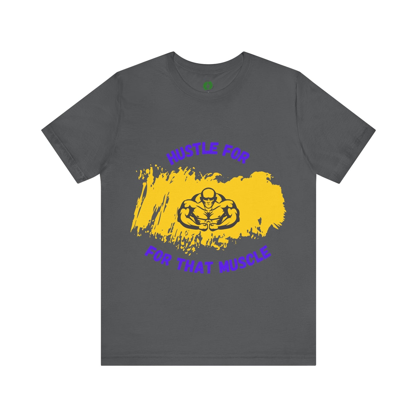 Motivational Fitness Tee - 'Hustle for That Muscle' Unisex Jersey Short Sleeve Gym Clothing T Shirt