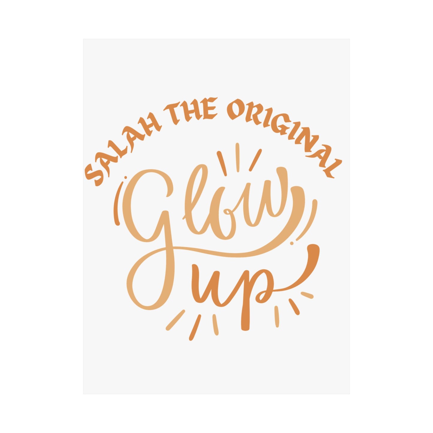 Inspirational Matte Vertical Poster - "Salah the Original Glow Up" Islamic Artwork Poster