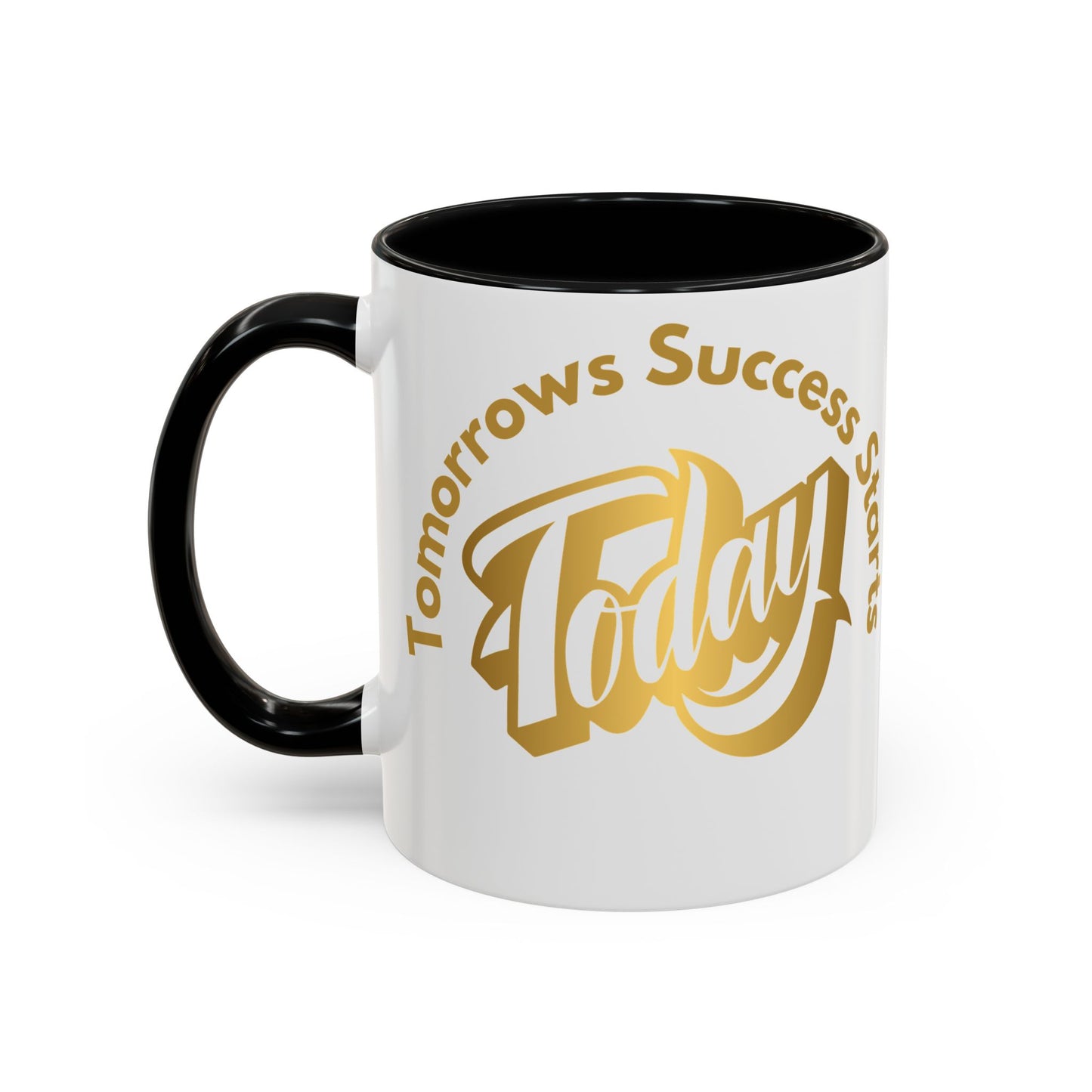 Inspirational Accent Coffee Mug - "Tomorrow's Success Starts Today" - Motivational Gift for Coffee Lovers Gym Motivation Mug