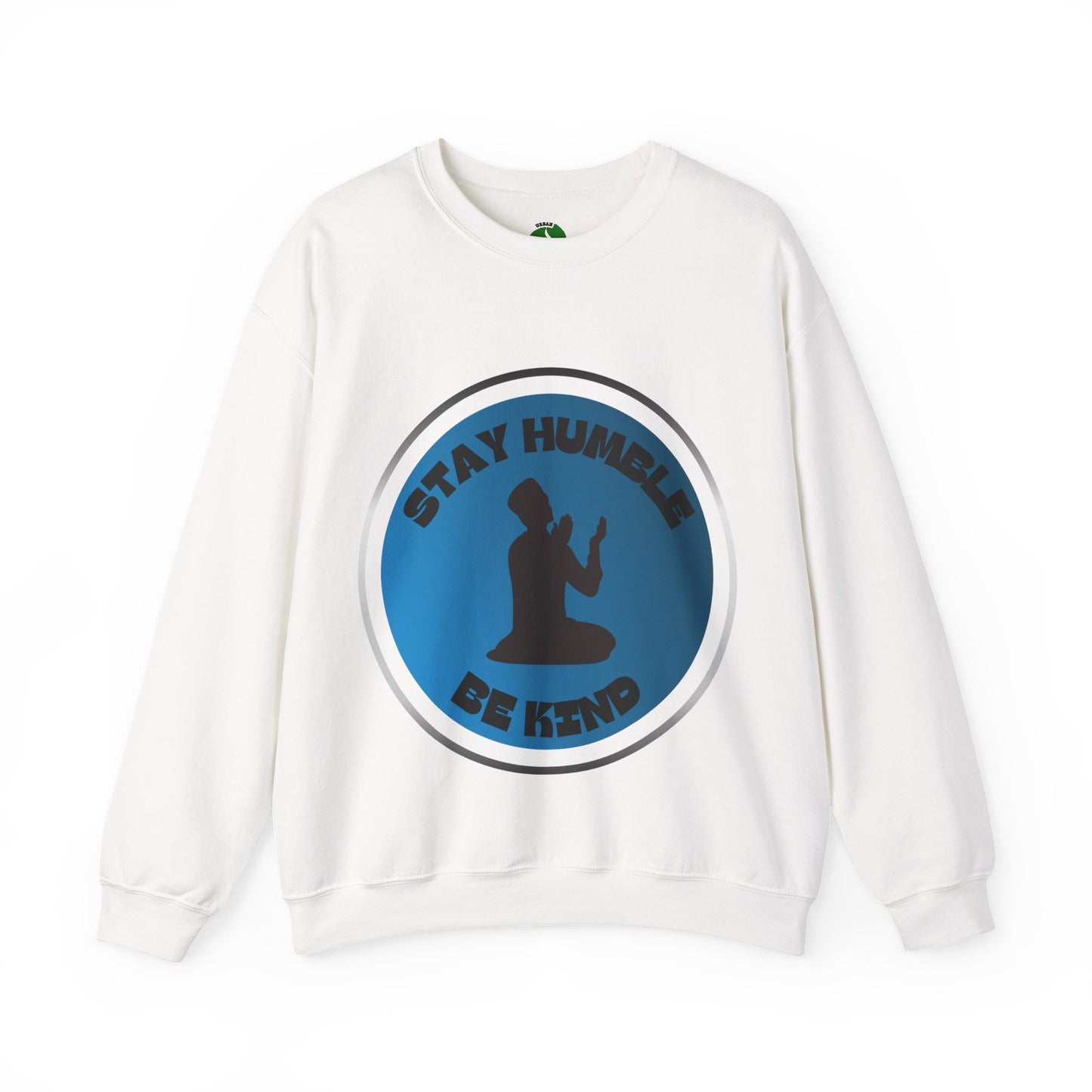 Stay Humble Be Kind Crewneck Sweatshirt - Unisex Inspirational Apparel