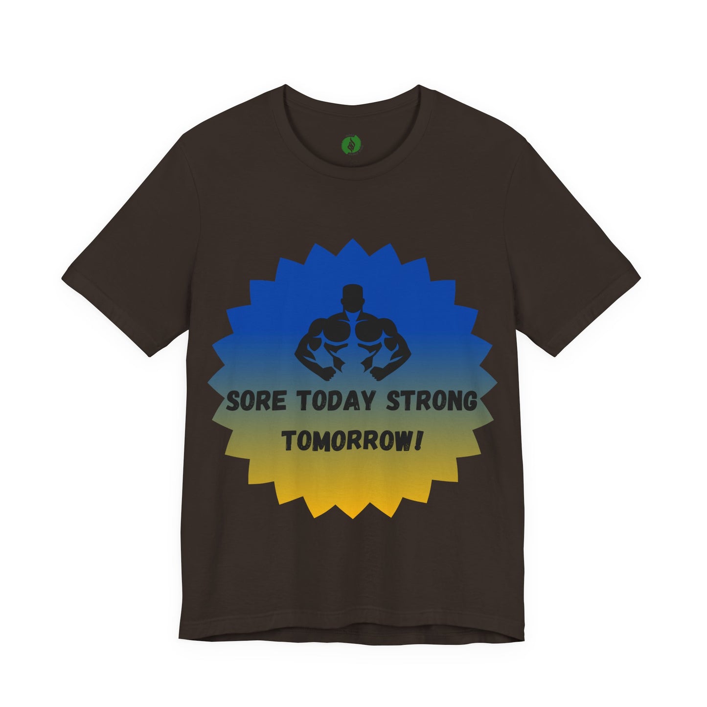 Motivational Fitness Tee - 'Sore Today Strong Tomorrow' Unisex Short Sleeve Shirt