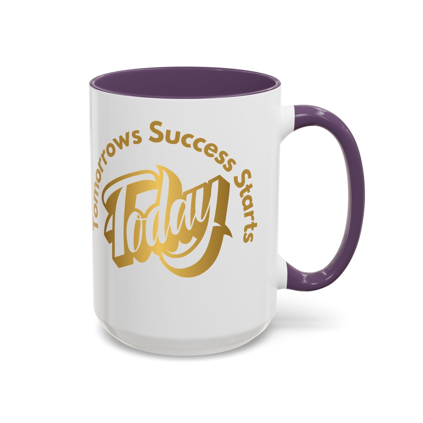 Inspirational Accent Coffee Mug - "Tomorrow's Success Starts Today" - Motivational Gift for Coffee Lovers Gym Motivation Mug