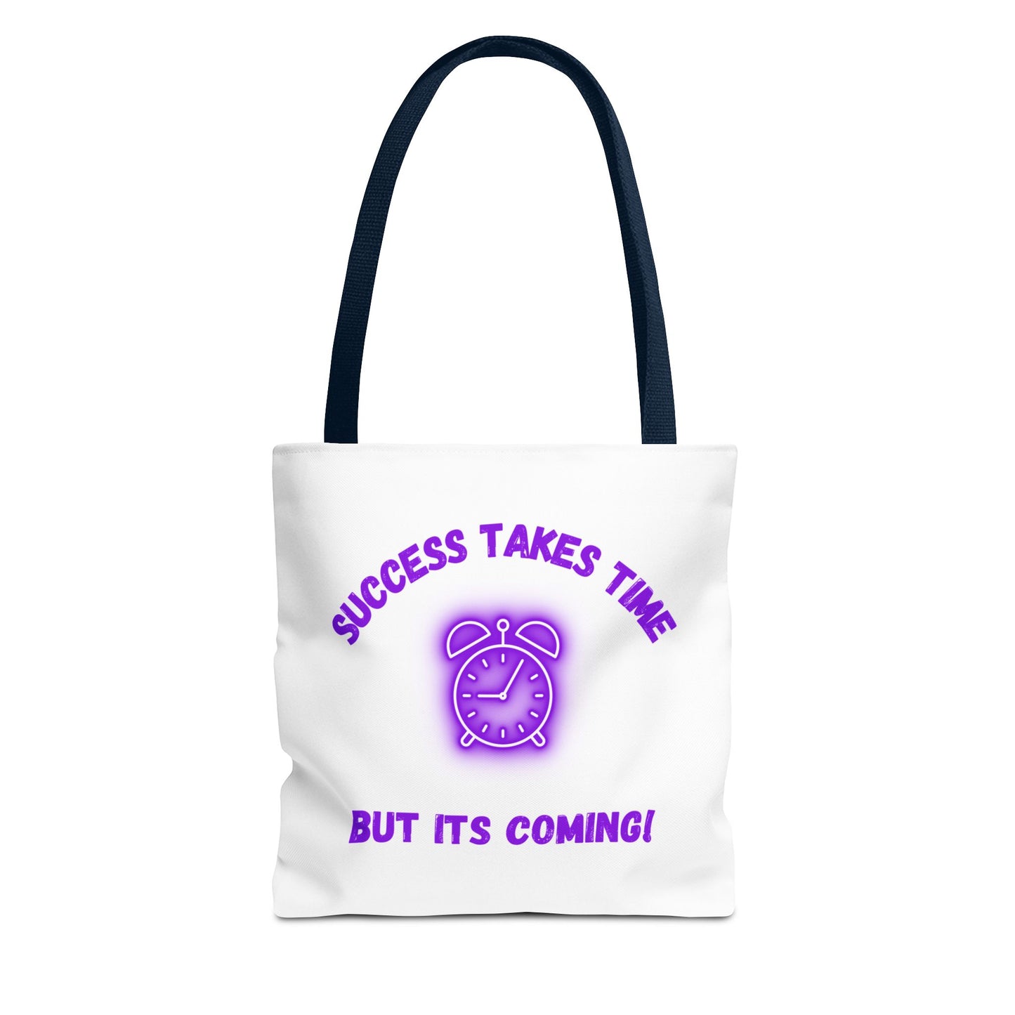 Motivational Tote Bag - ‘Success Takes Time, But It’s Coming!’