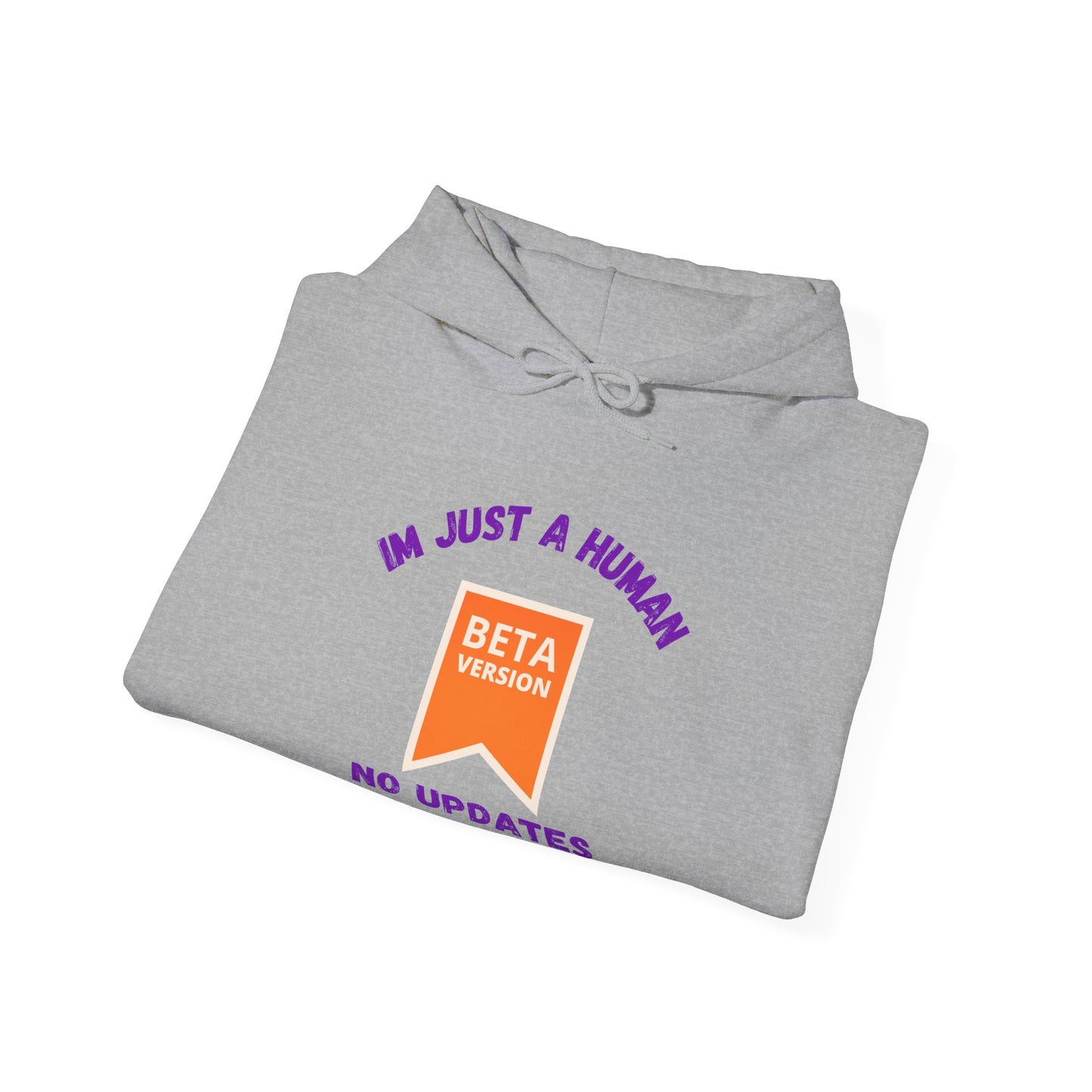 Human Beta Version Hoodie - Funny Unisex Sweatshirt for Everyday Comfort