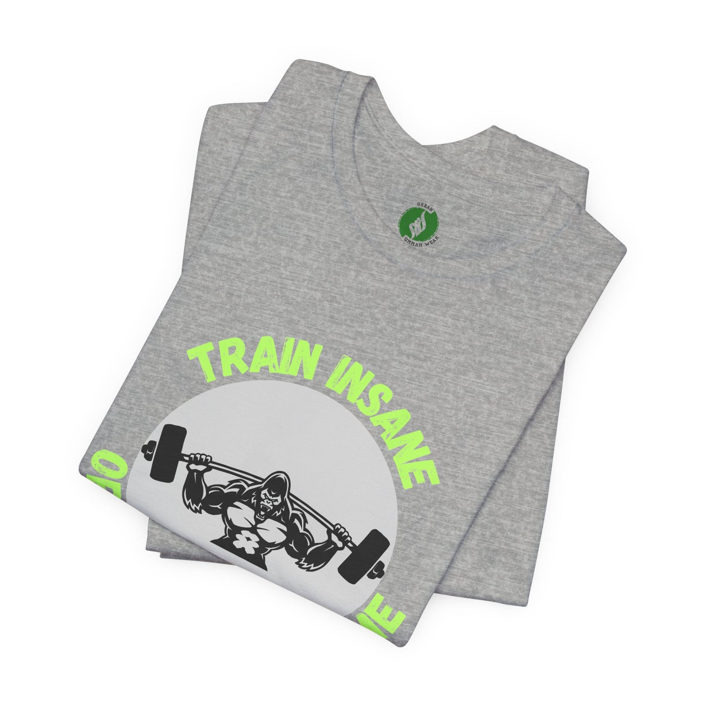 Motivational Fitness Tee - 'Train Insane or Remain the Same' Unisex Jersey Short Sleeve