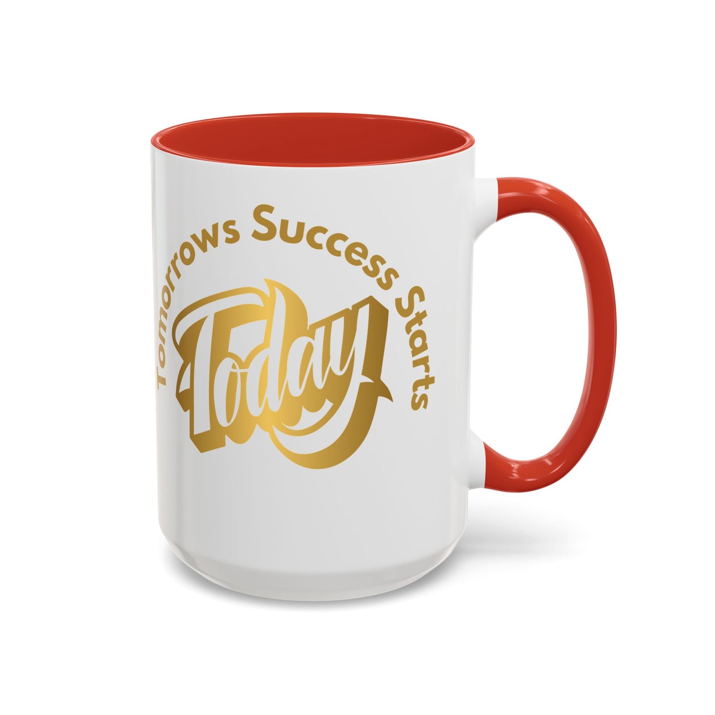 Inspirational Accent Coffee Mug - "Tomorrow's Success Starts Today" - Motivational Gift for Coffee Lovers Gym Motivation Mug