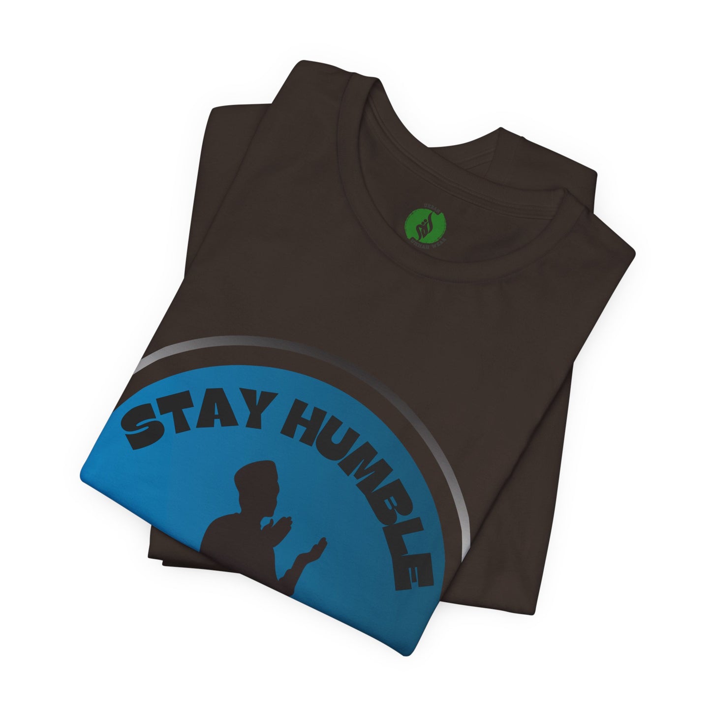 Stay Humble Be Kind Tee - Unisex Jersey Short Sleeve T-Shirt