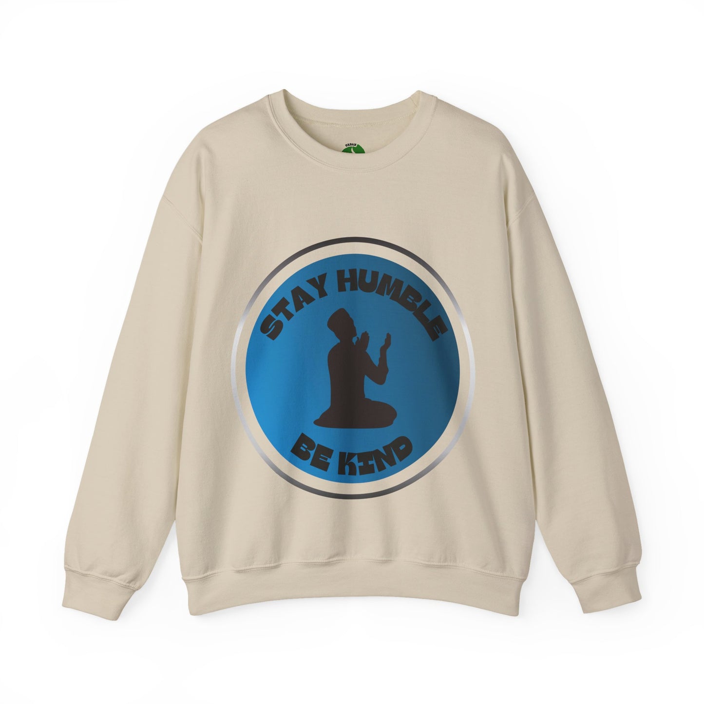 Stay Humble Be Kind Crewneck Sweatshirt - Unisex Inspirational Apparel