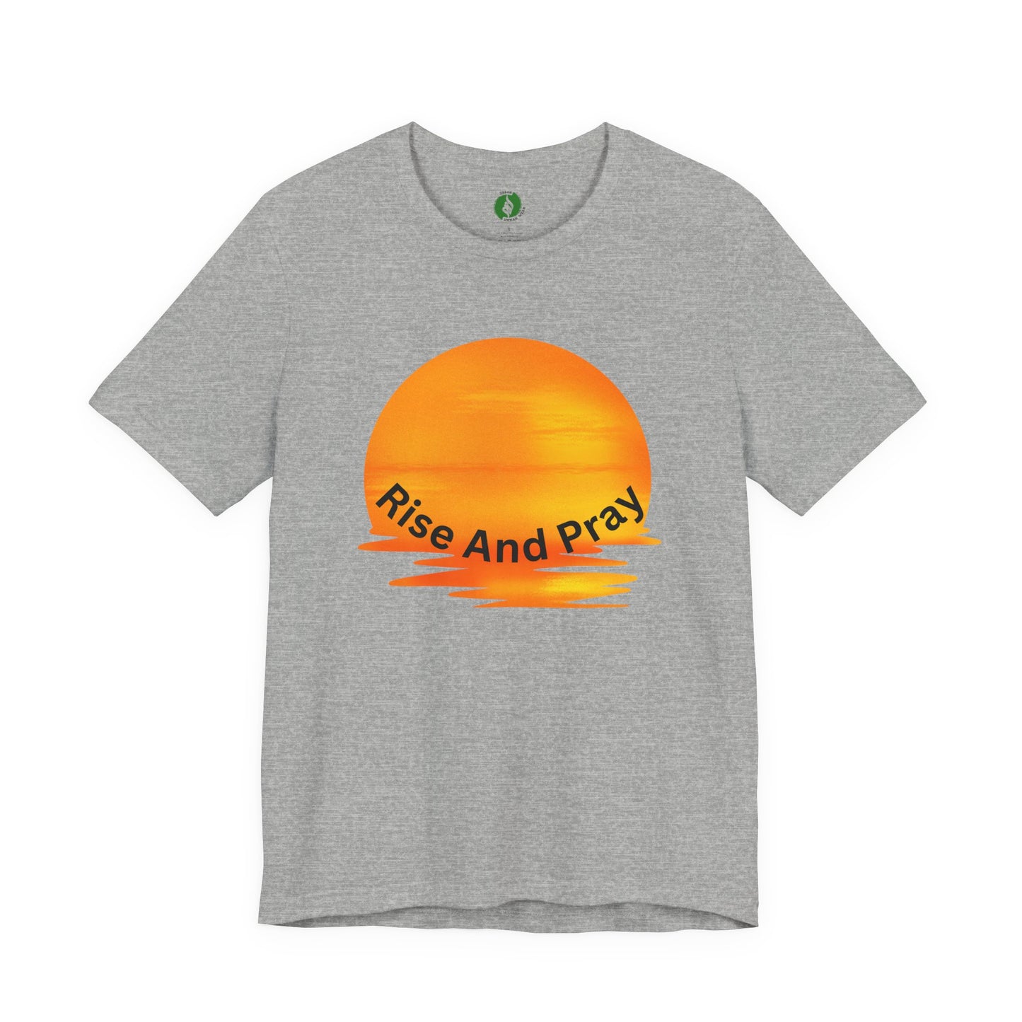 Sunrise 'Rise And Pray' Unisex Tee - Inspirational Short Sleeve Shirt