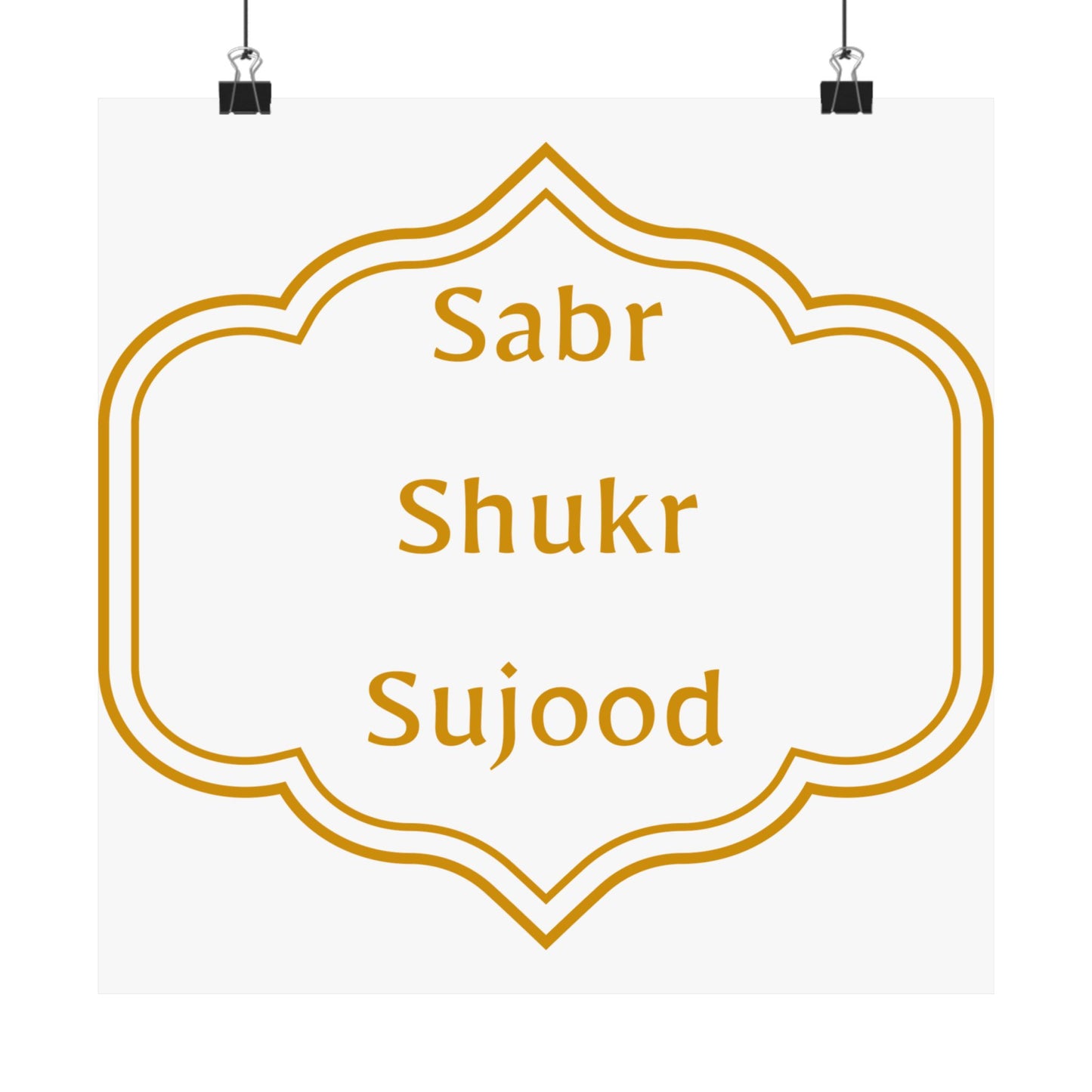 Inspirational Matte Poster - 'Sabr, Shukr, Sujood' Wall Art for Mindfulness & Motivation Islamic Artwork