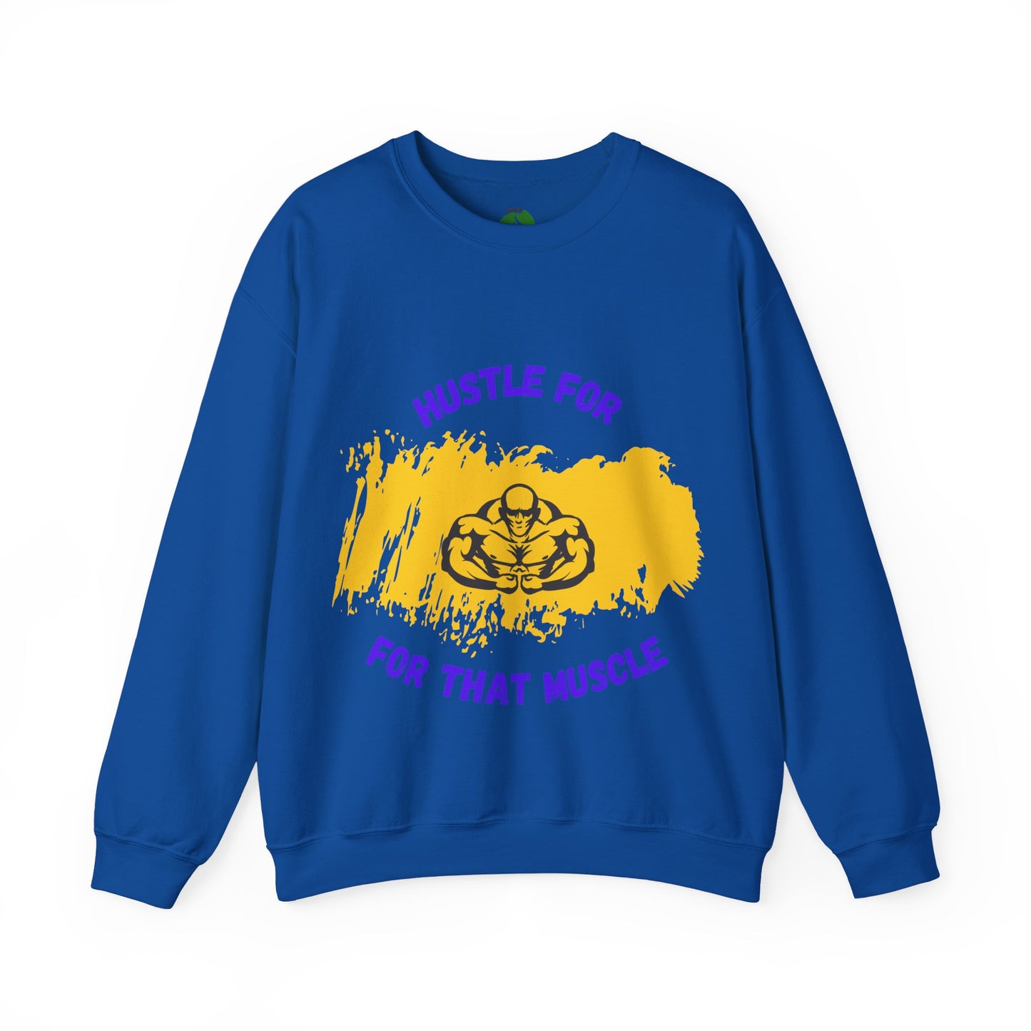 Hustle for That Muscle Crewneck Sweatshirt