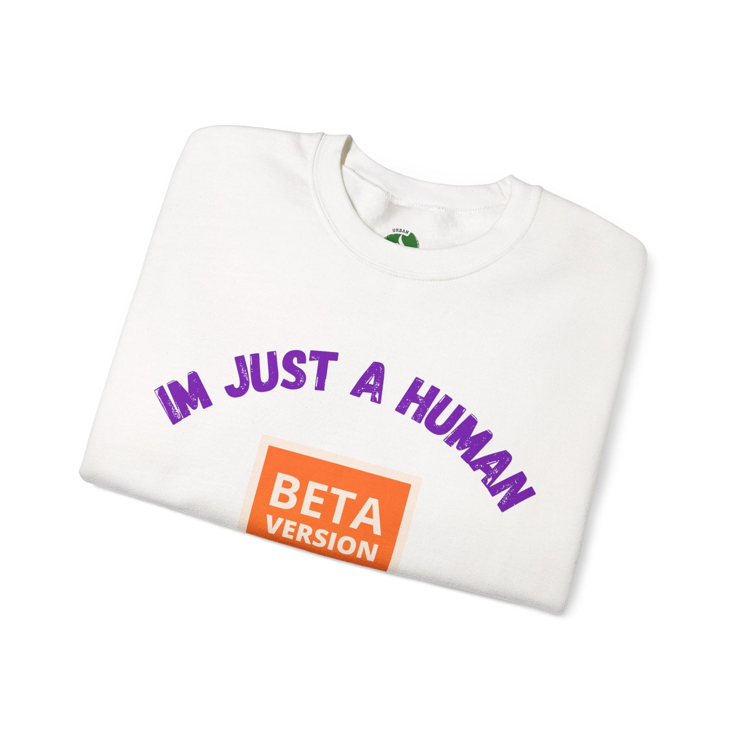 Unisex Crewneck Sweatshirt - 'Beta Version: I'm Just a Human'