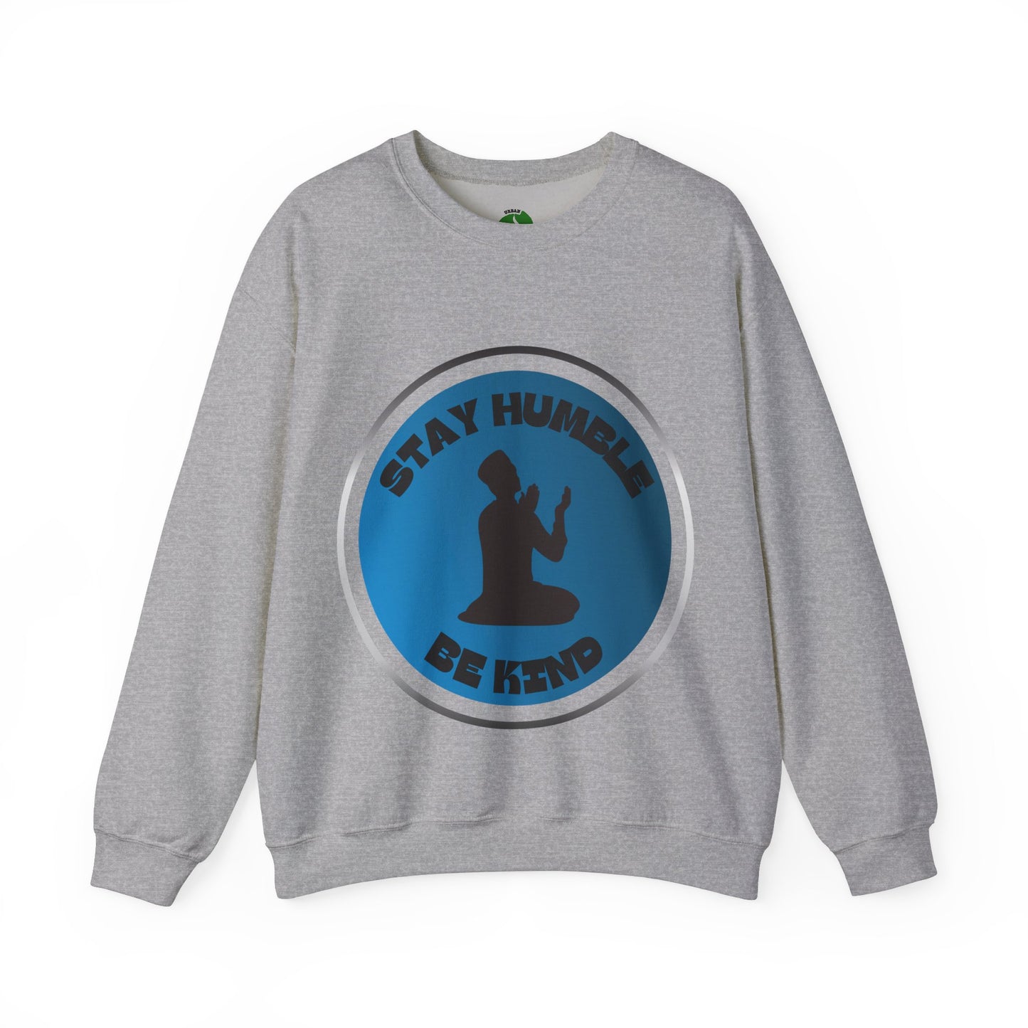 Stay Humble Be Kind Crewneck Sweatshirt - Unisex Inspirational Apparel Muslim Street Clothing