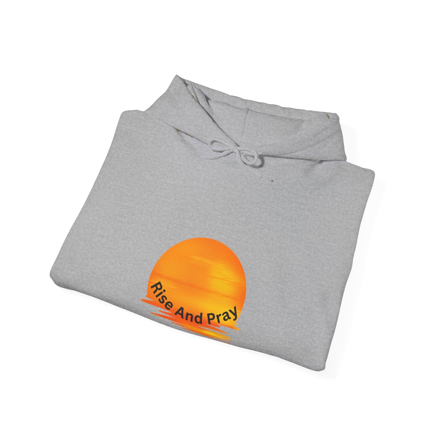 Sunrise Inspirational Hoodie - "Rise And Pray"