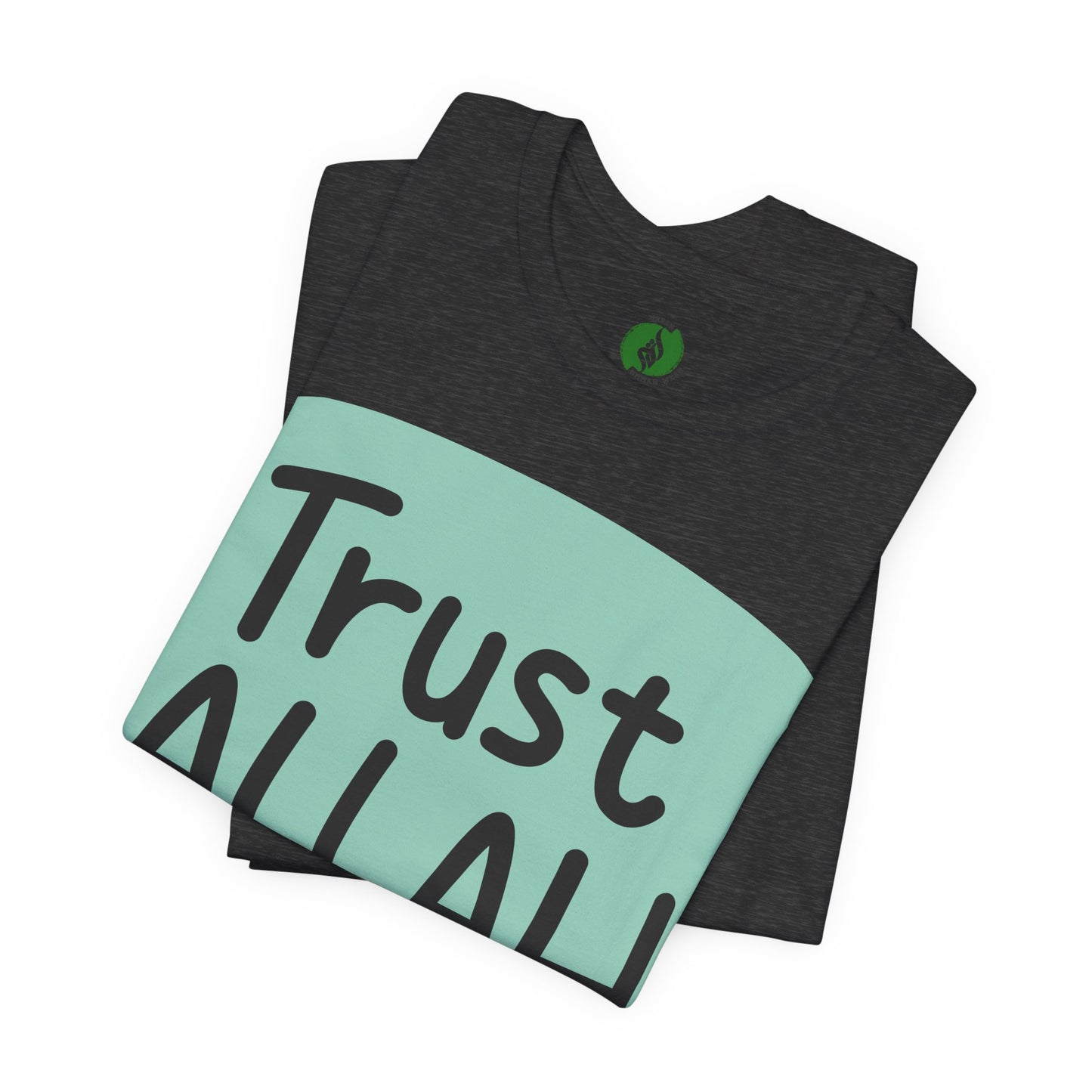 Trust Allah Graphic Unisex Tee - Spirituality & Faith Inspired Shirt