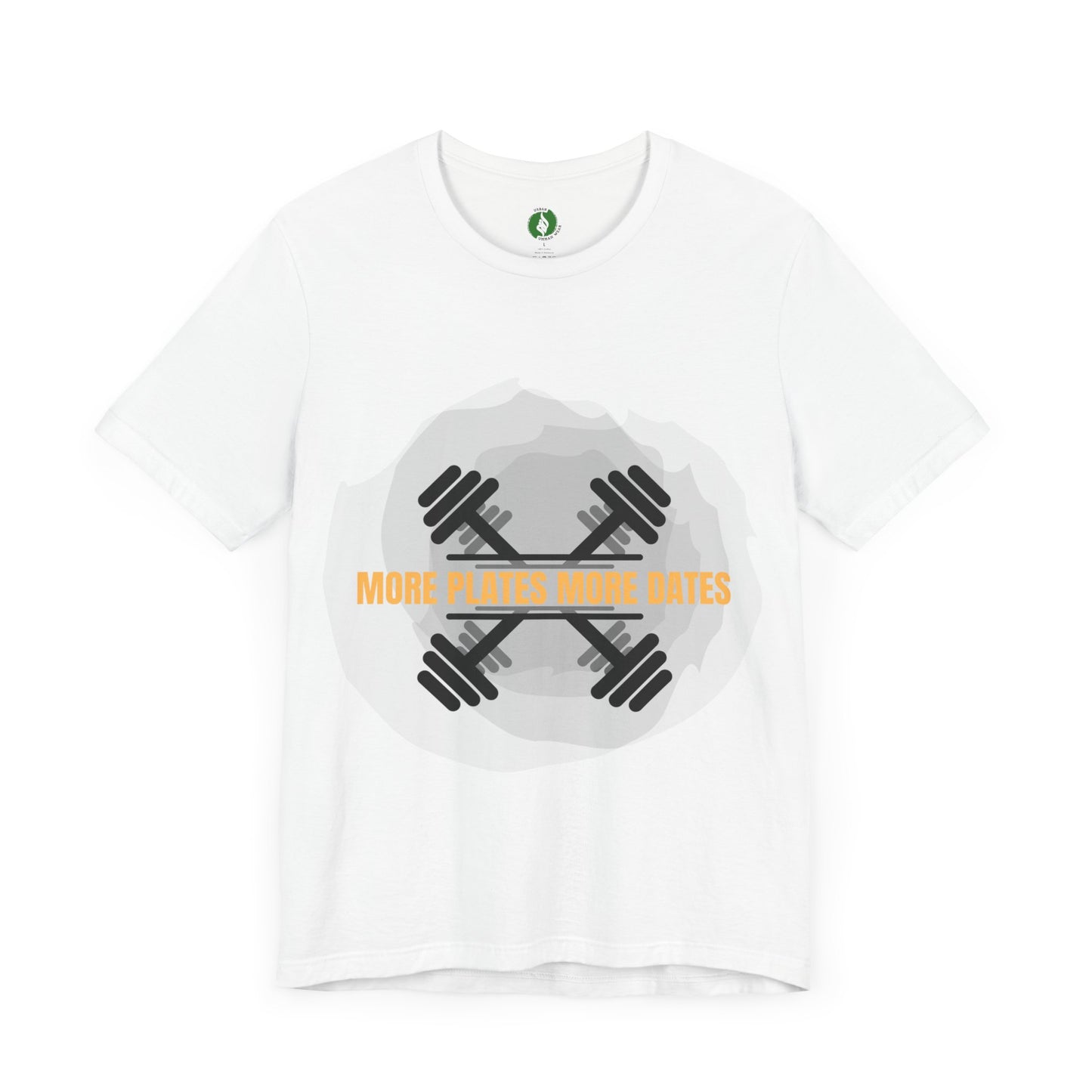 Fitness Motivational Tee - 'More Plates More Dates' Unisex Jersey Short Sleeve Shirt Humour Joke Gym T Shirt