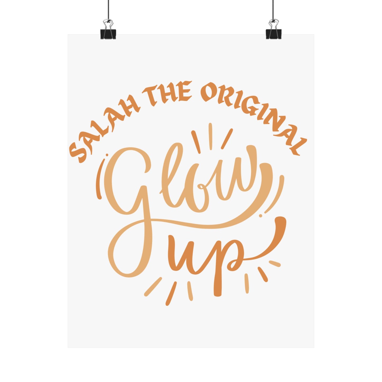 Inspirational Matte Vertical Poster - "Salah the Original Glow Up" Islamic Artwork Poster