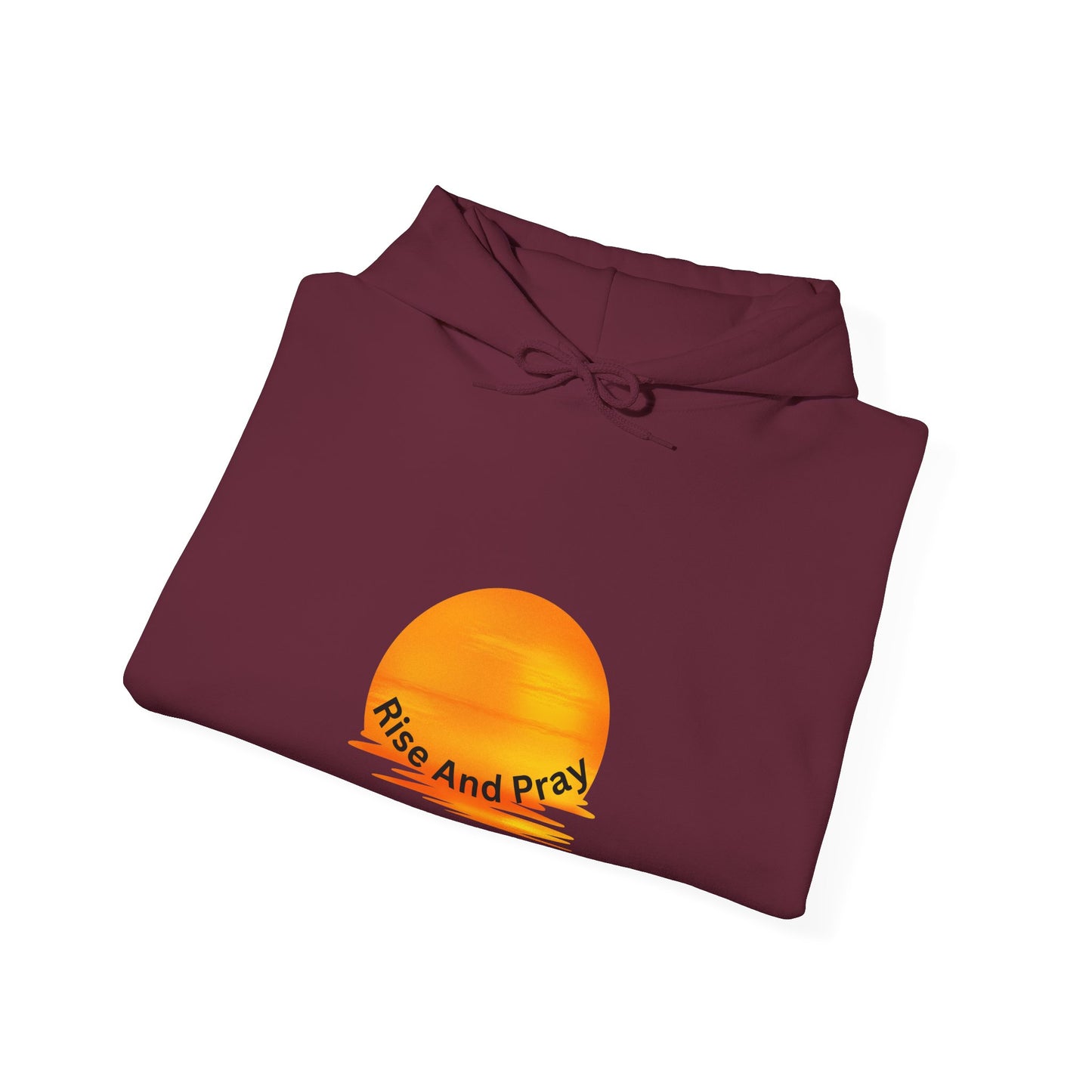 Sunrise Inspirational Hoodie - "Rise And Pray"