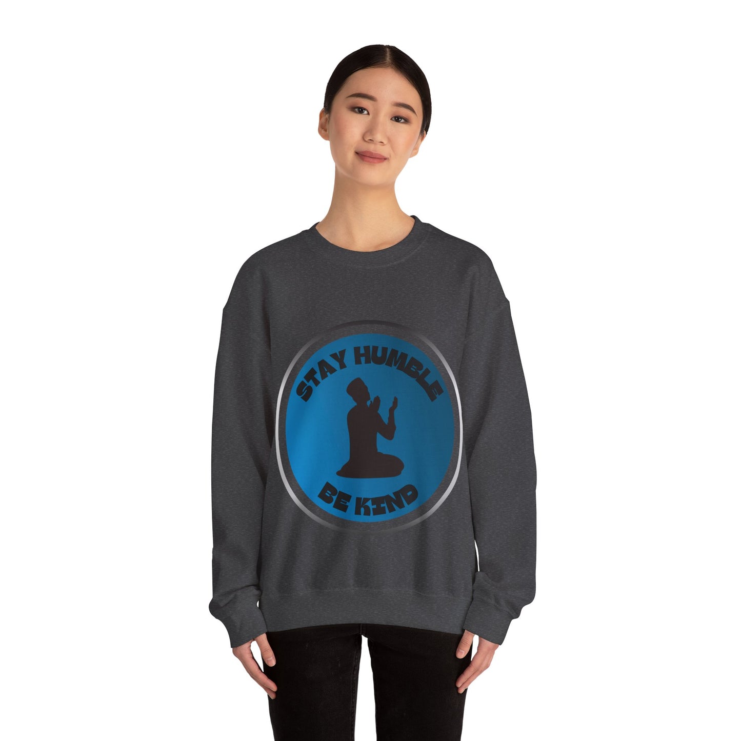 Stay Humble Be Kind Crewneck Sweatshirt - Unisex Inspirational Apparel Muslim Street Clothing