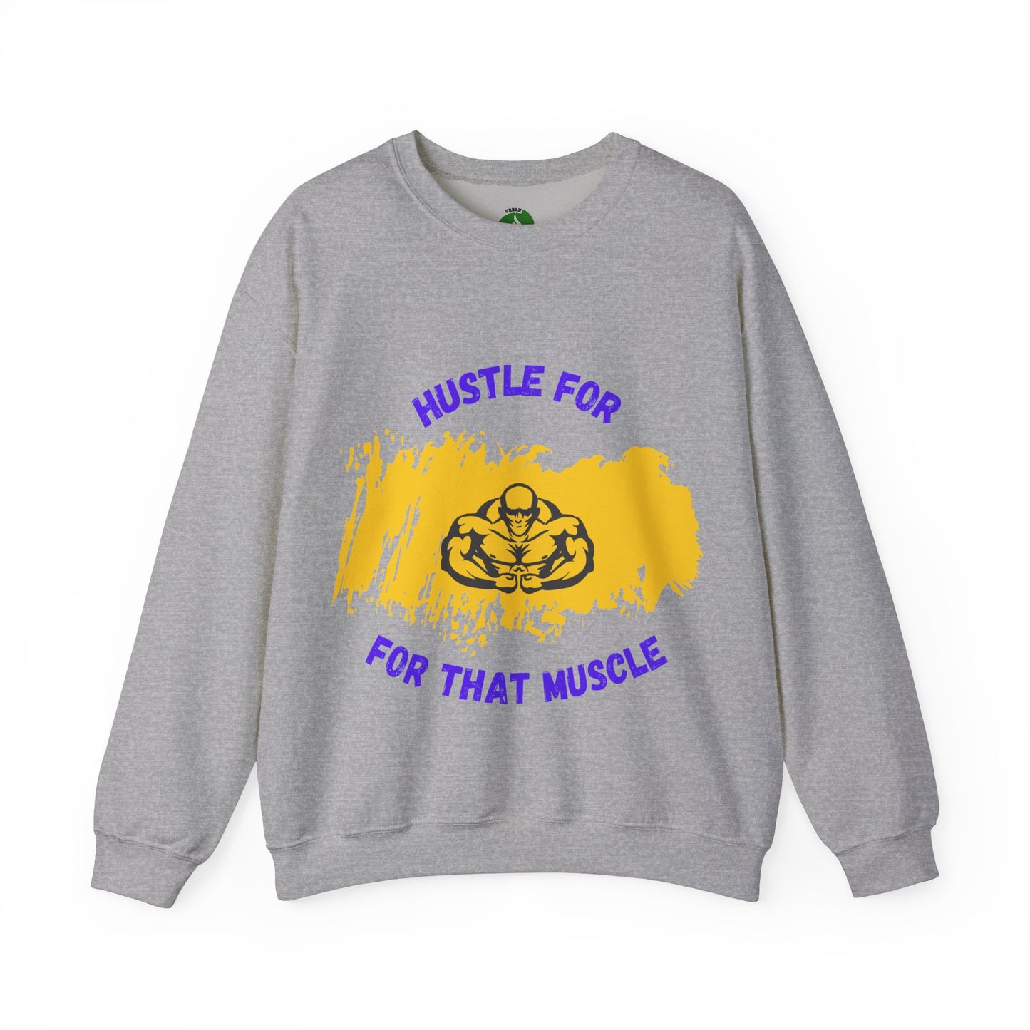 Hustle for That Muscle Crewneck Sweatshirt Gym Clothing Sweat Shirt