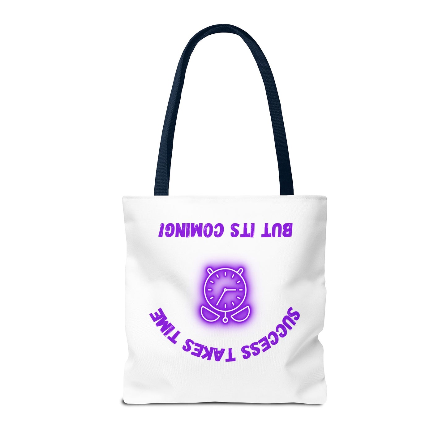 Motivational Tote Bag - ‘Success Takes Time, But It’s Coming!’
