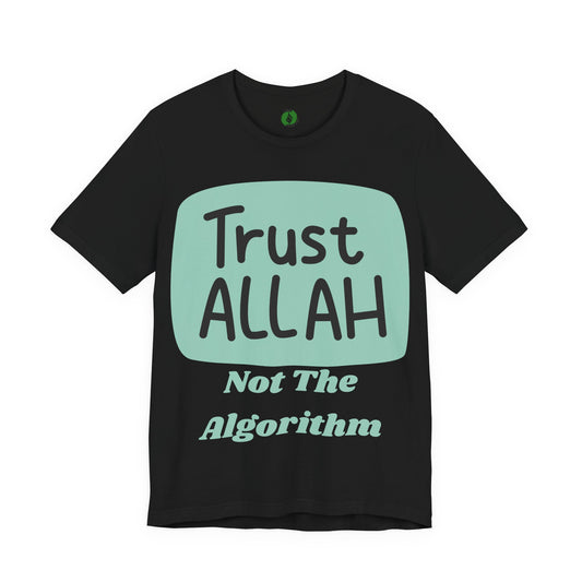 Trust Allah Graphic Unisex Tee - Spirituality & Faith Inspired Shirt