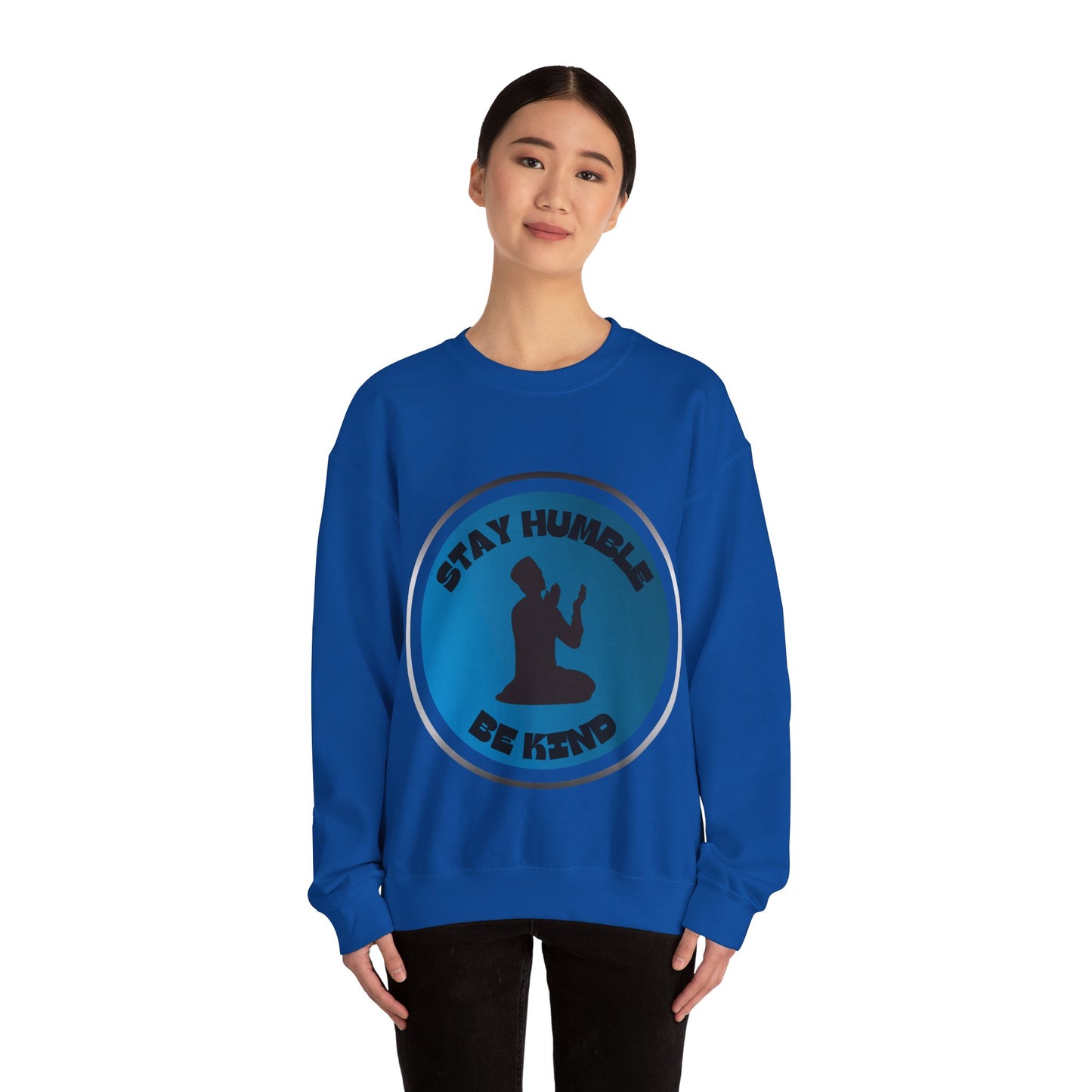 Stay Humble Be Kind Crewneck Sweatshirt - Unisex Inspirational Apparel Muslim Street Clothing