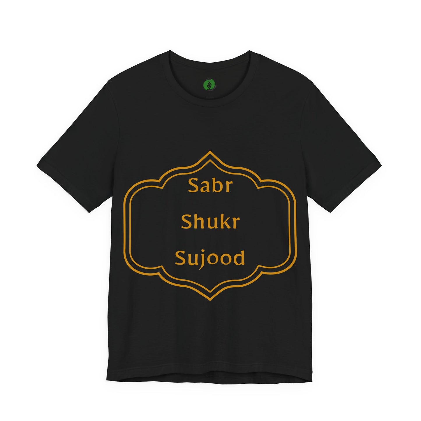 Inspirational Muslim Tee - Sabr Shukr Sujood