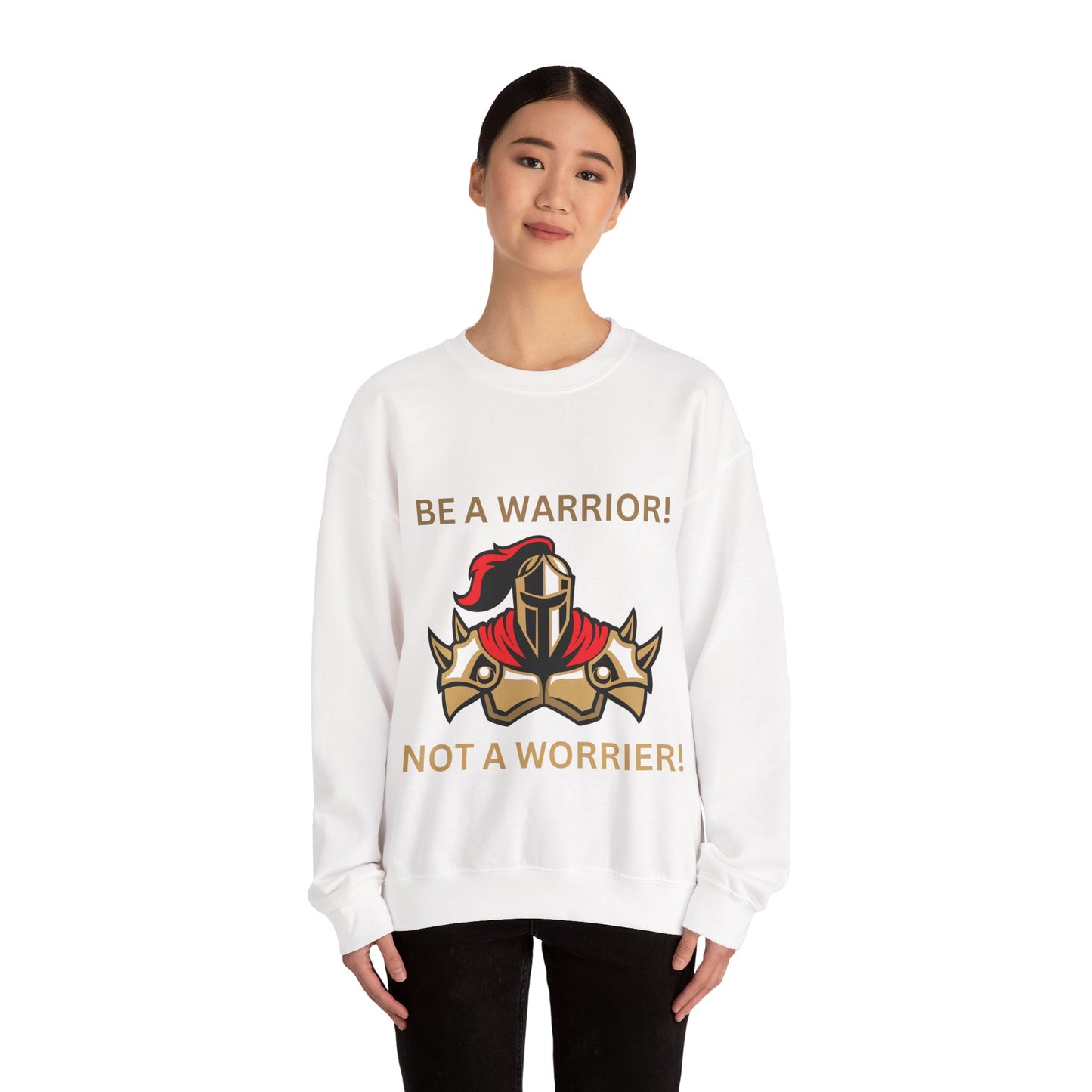 Be a Warrior Crewneck Sweatshirt – Motivational Unisex Heavy Blend™ Style