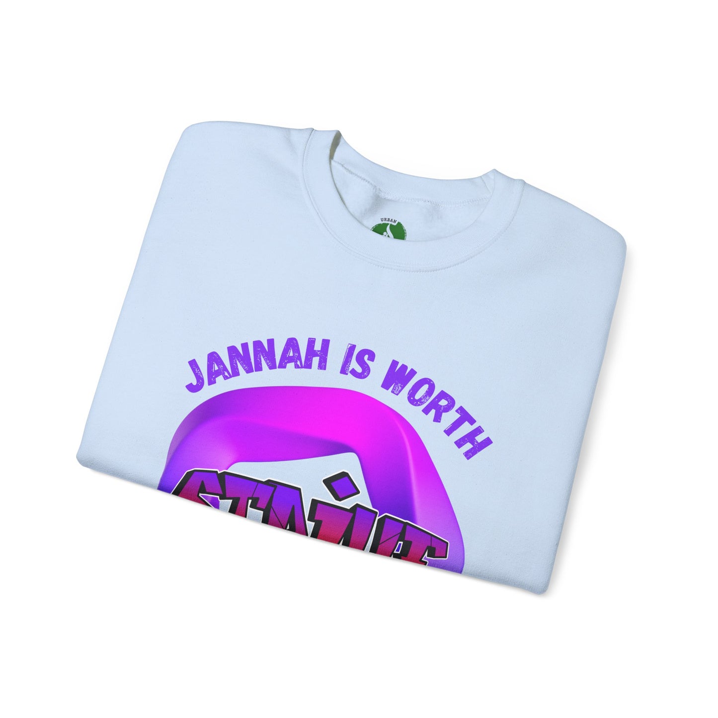 Inspiring Unisex Crewneck Sweatshirt - 'Jannah Is Worth the Struggles' Muslim Streetwear Sweat Shirt