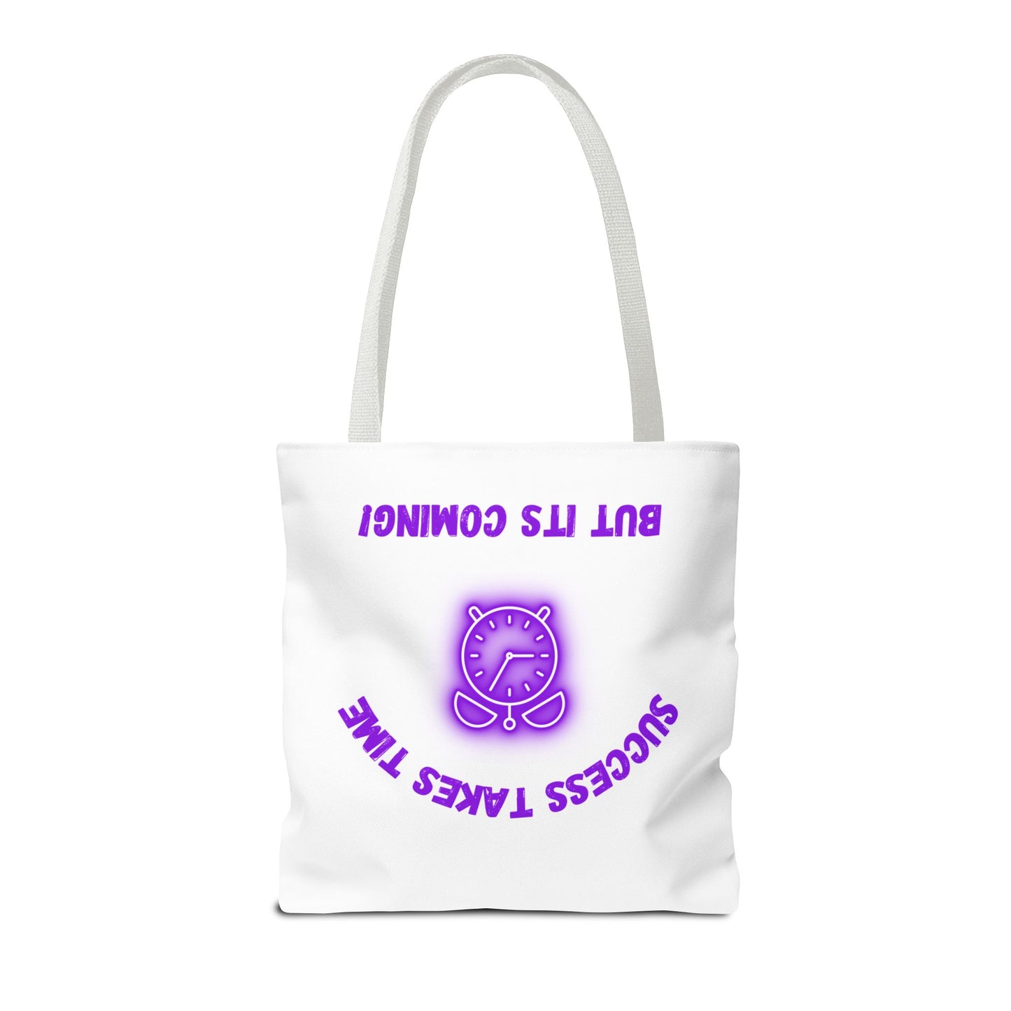 Motivational Tote Bag - ‘Success Takes Time, But It’s Coming!’