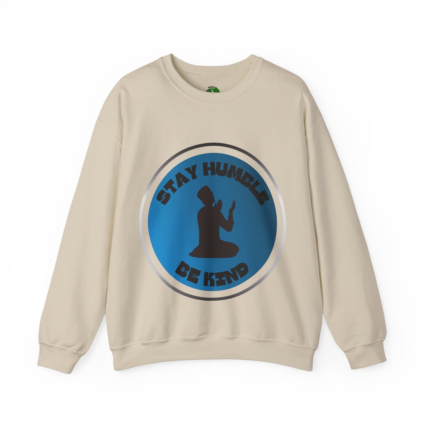 Stay Humble Be Kind Crewneck Sweatshirt - Unisex Inspirational Apparel Muslim Street Clothing