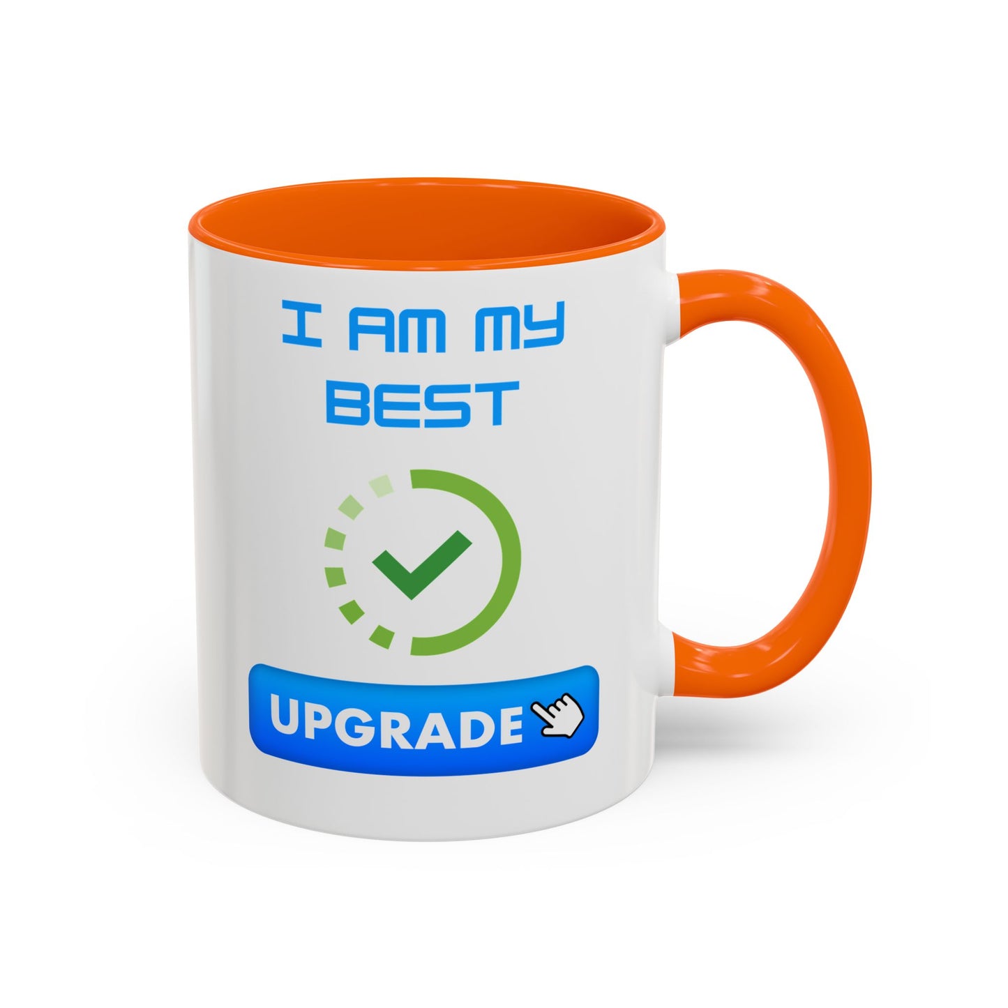 Motivational Accent Coffee Mug - "I Am My Best" Upgrade Design Funny Humour Accessories Mug