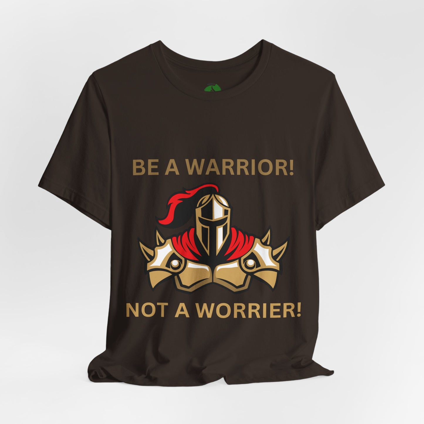 Inspirational Warrior Tee - "Be a Warrior! Not a Worrier!" Unisex Jersey Short Sleeve Shirt