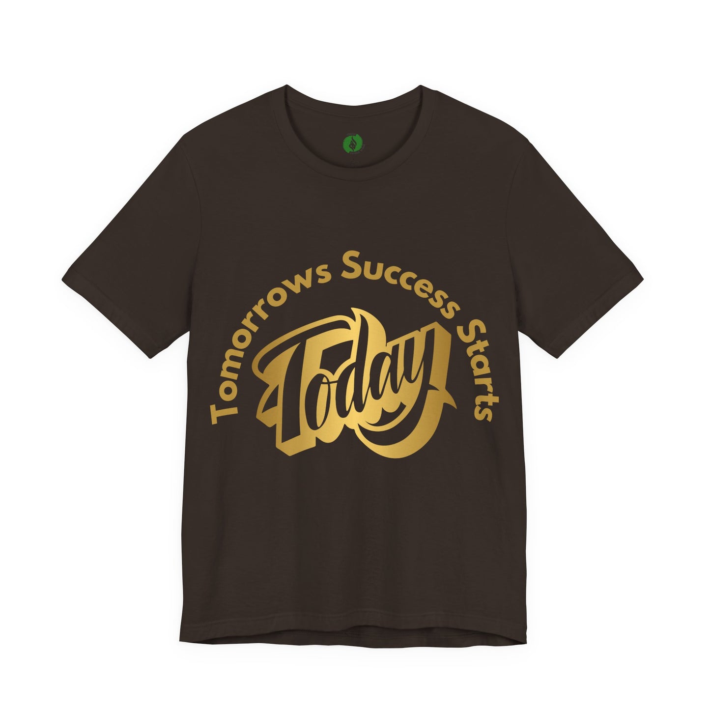 Inspirational Success Tee - "Tomorrow’s Success Starts Today" Unisex Jersey T-Shirt