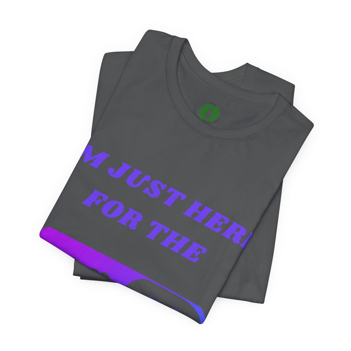 Funny WiFi Lover Unisex Tee - Im Just Here for the WiFi