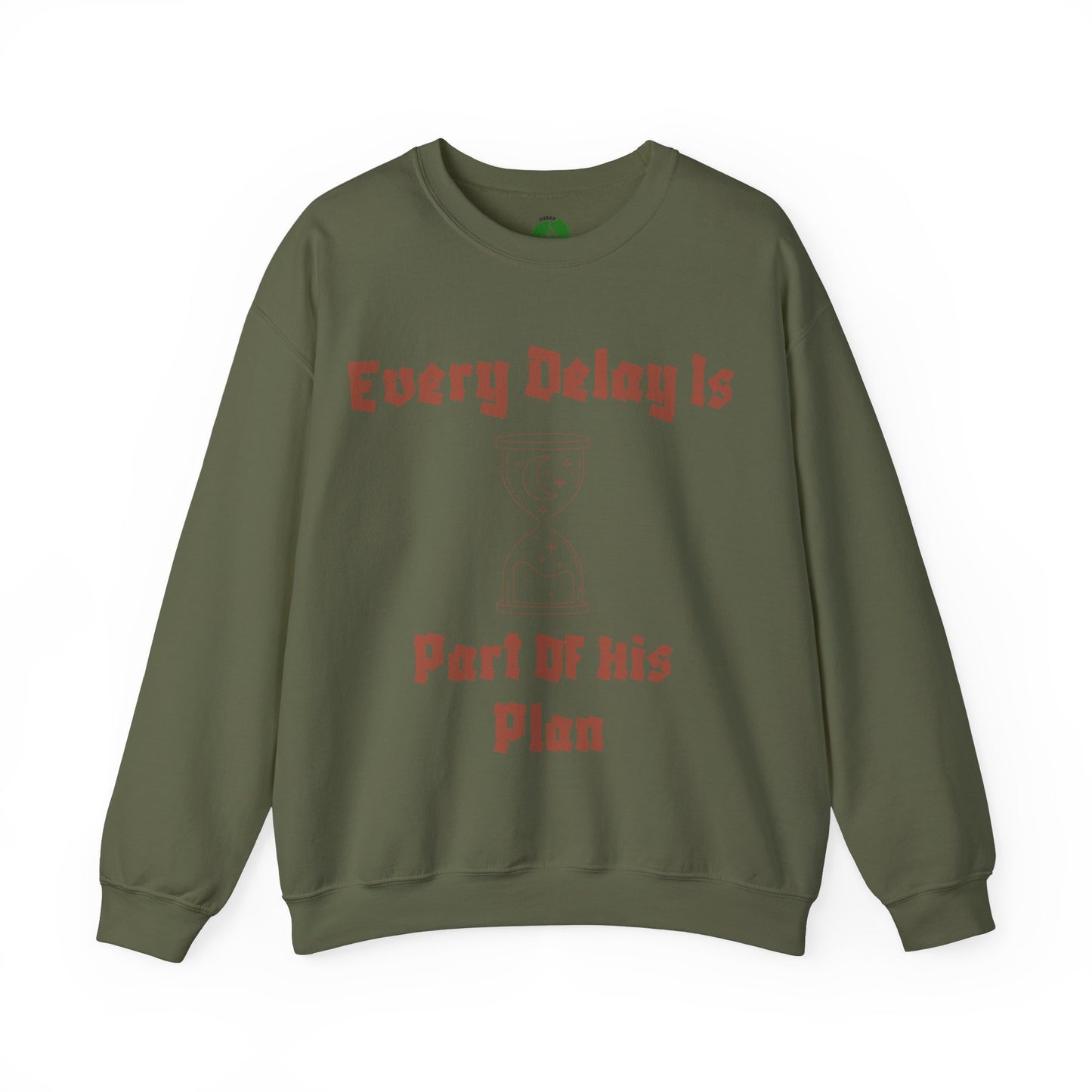 Inspirational Quote Crewneck Sweatshirt - "Every Delay Is Part Of His Plan" Muslim Clothing Sweat Shirt