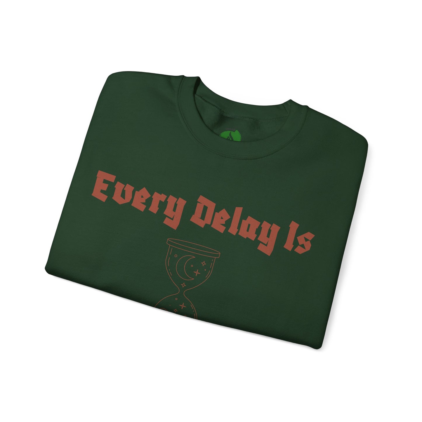 Inspirational Quote Crewneck Sweatshirt - "Every Delay Is Part Of His Plan"