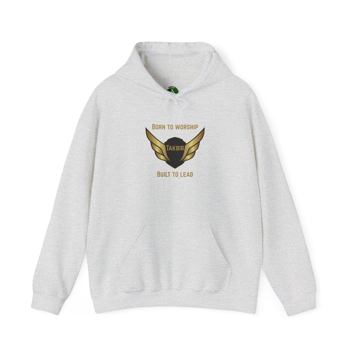 Inspirational Unisex Hooded Sweatshirt - 'Born to Worship, Takbir, Built to Lead'