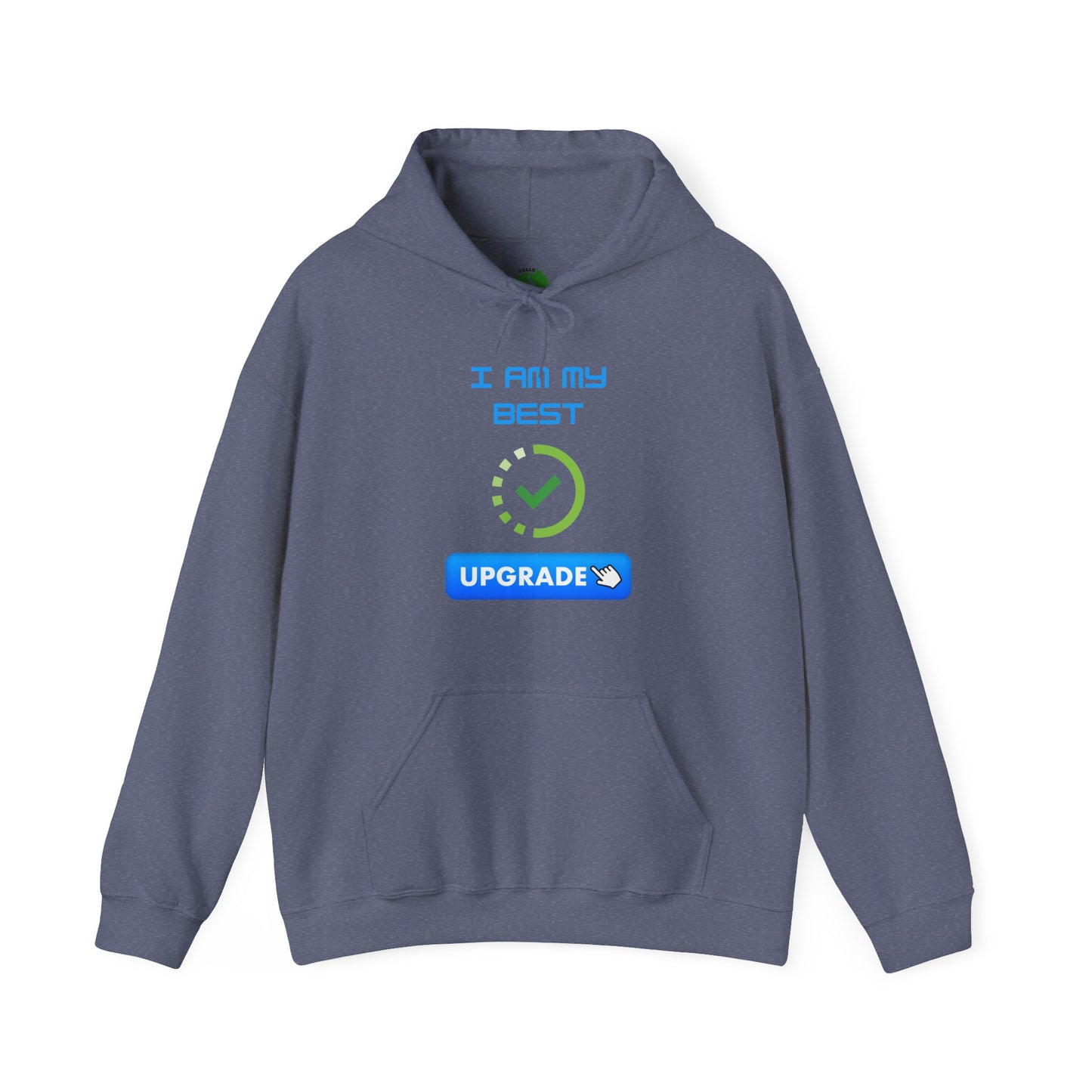 Unisex Hoodie - "I AM MY BEST" Upgrade Motivational Sweatshirt Humorous Funny Hoodie