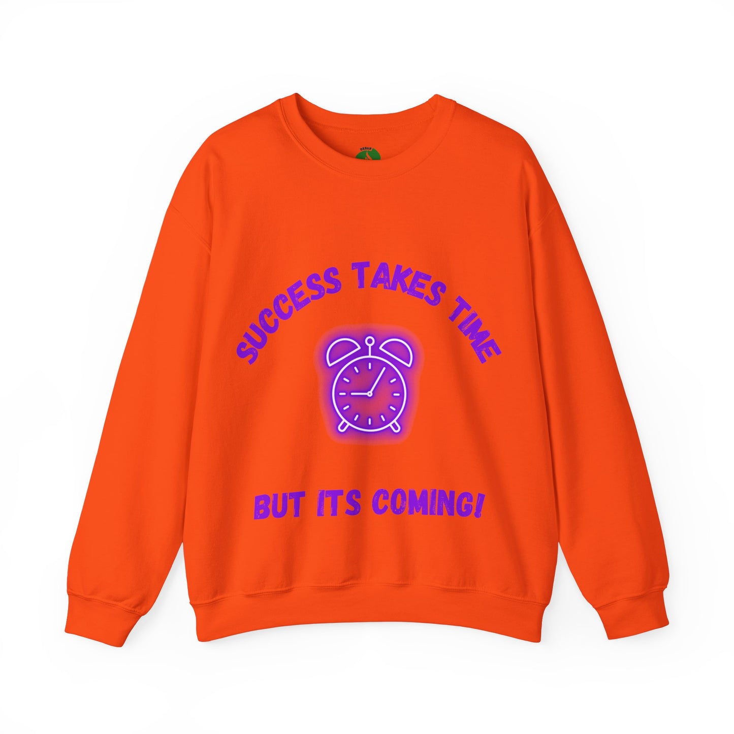 Motivational Clothing Crewneck Sweatshirt - 'Success Takes Time but It's Coming!'