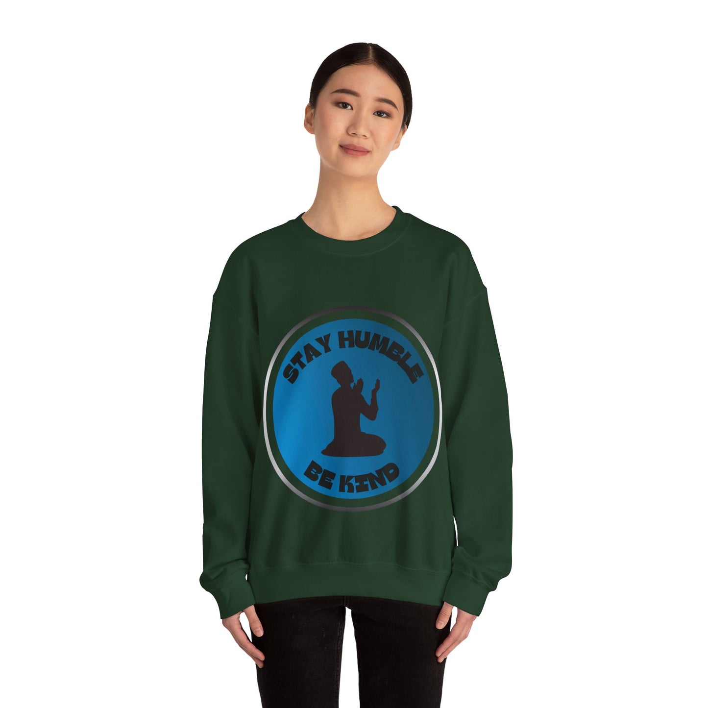 Stay Humble Be Kind Crewneck Sweatshirt - Unisex Inspirational Apparel Muslim Street Clothing