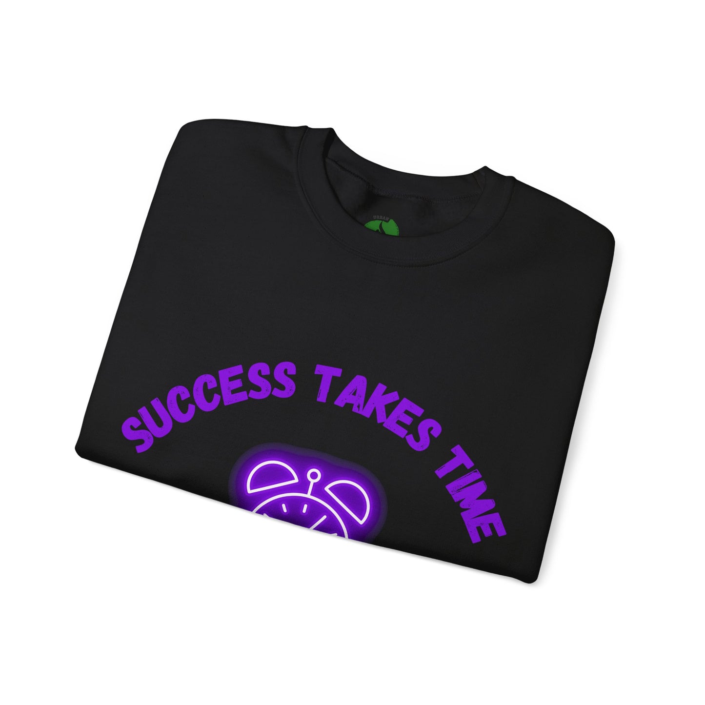 Motivational Crewneck Sweatshirt - 'Success Takes Time but It's Coming!'