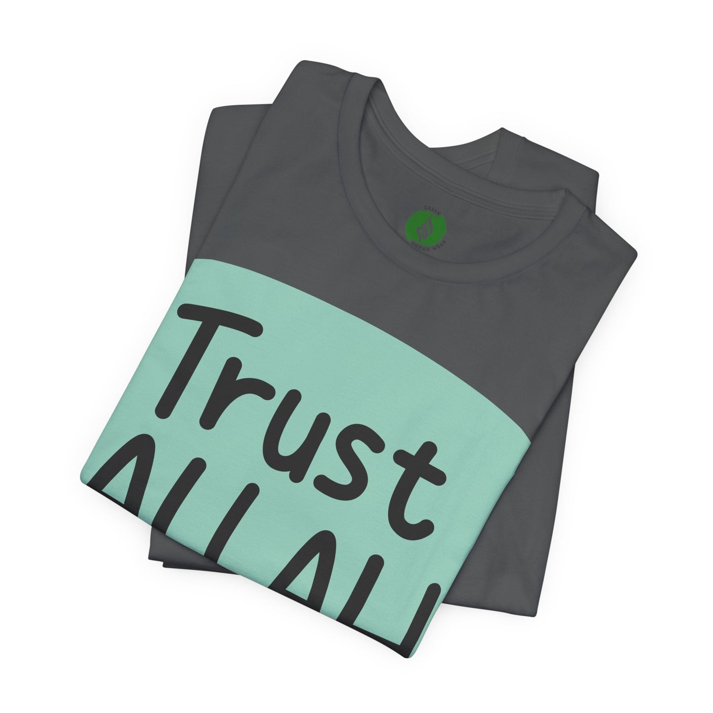 Trust Allah Graphic Unisex Tee - Spirituality & Faith Inspired Shirt